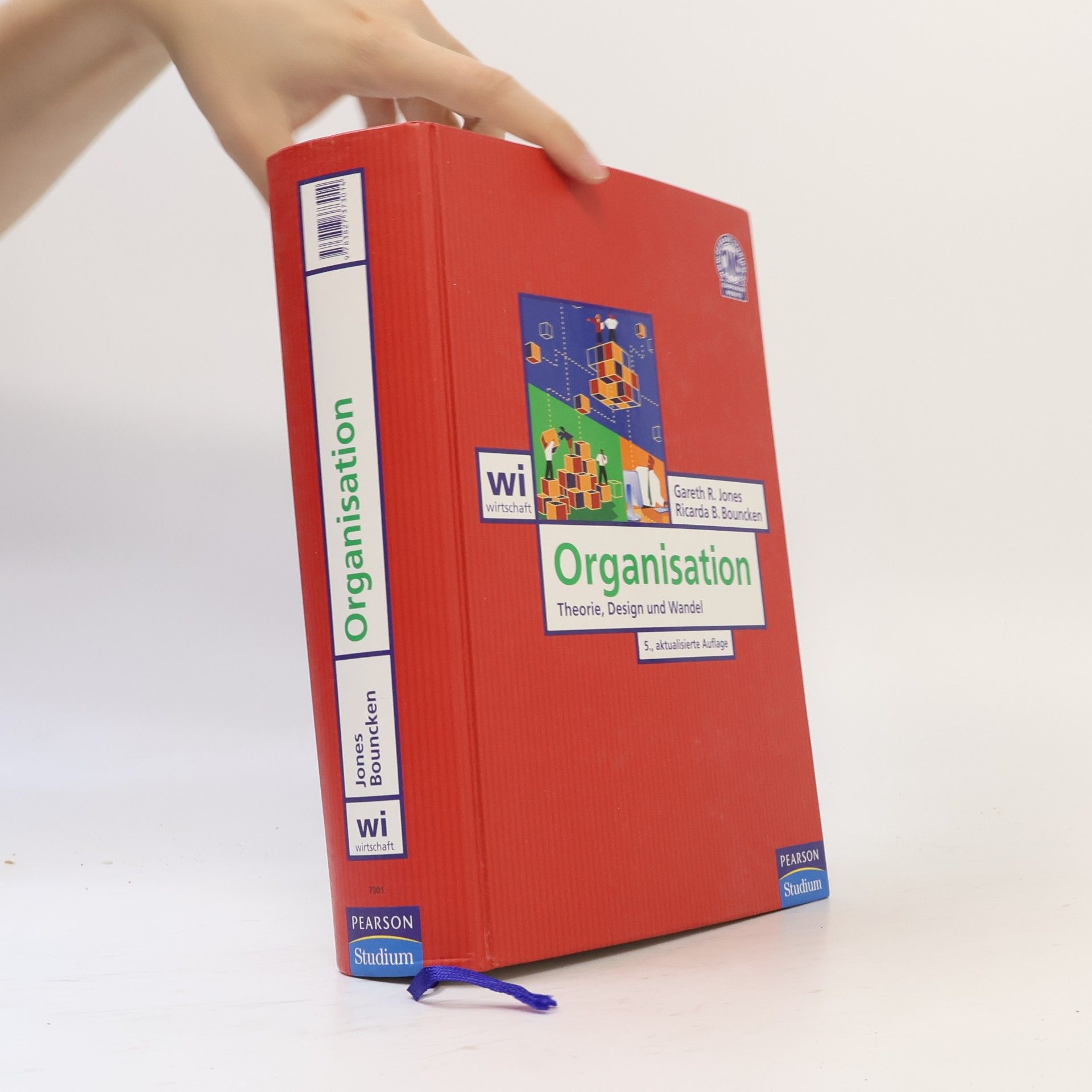 Gareth R. Jones Organisation. Theorie, Design und Wandel