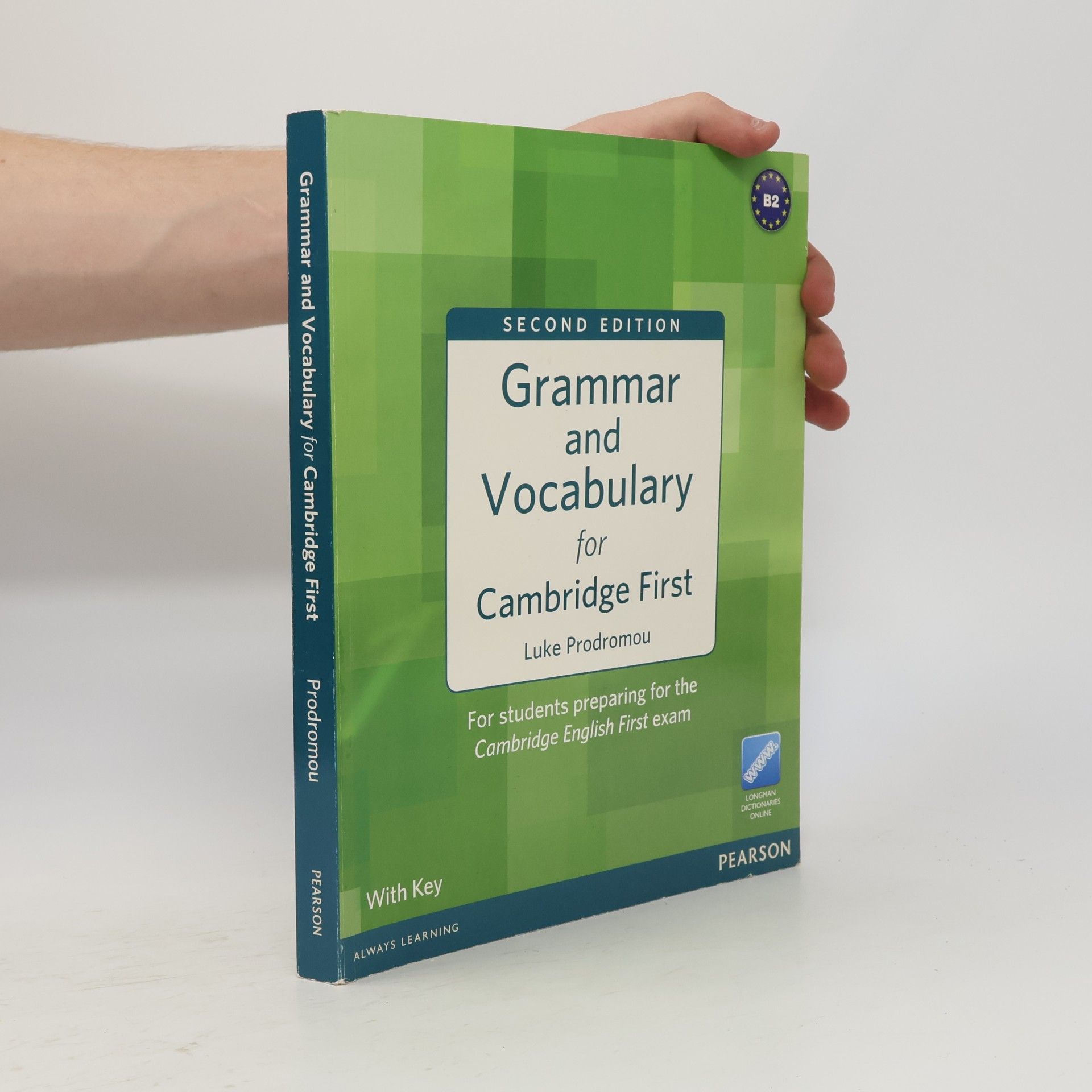 Luke Prodromou Grammar and vocabulary for Cambridge first : for students preparing for the Cambridge English First exam