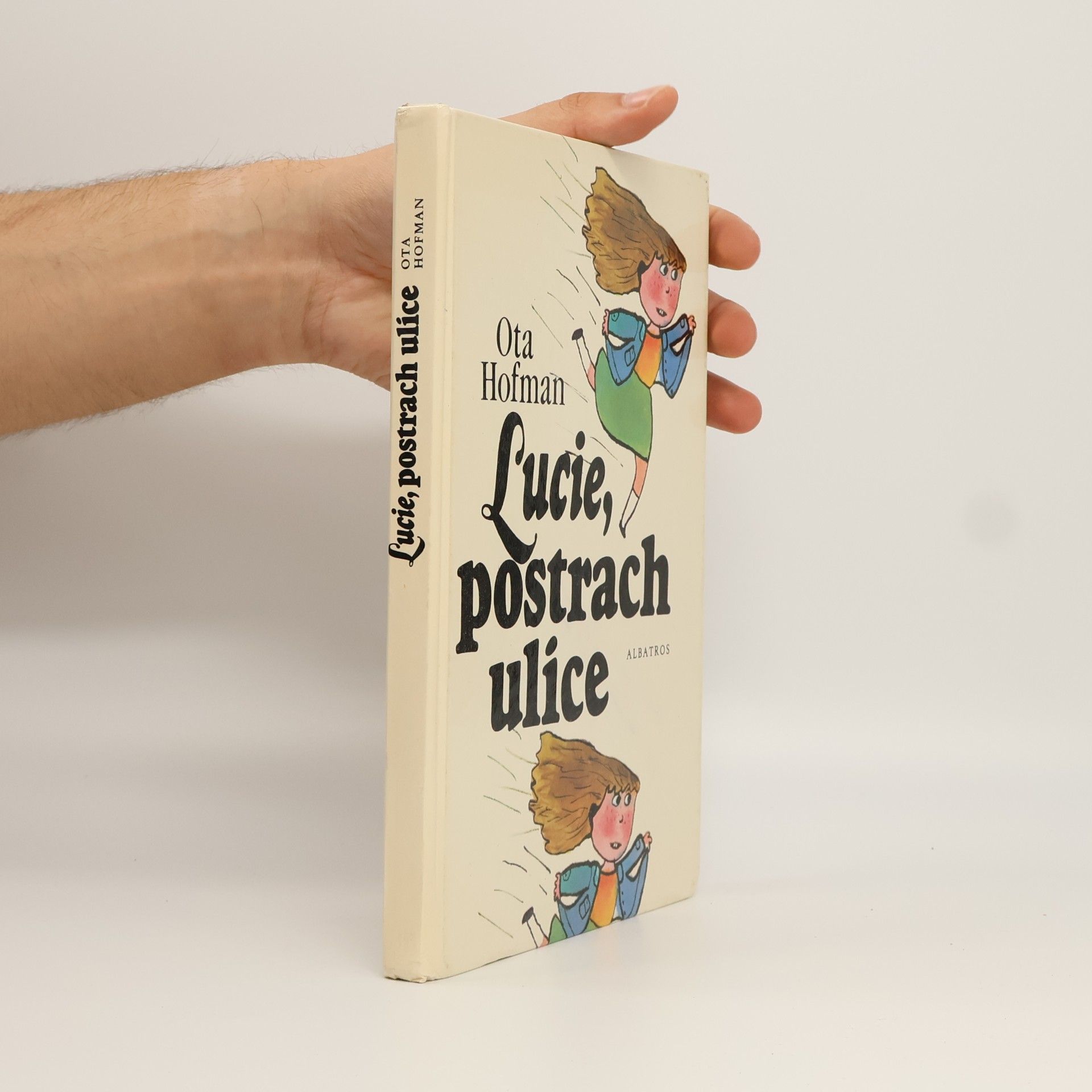 Ota Hofman Lucie, postrach ulice