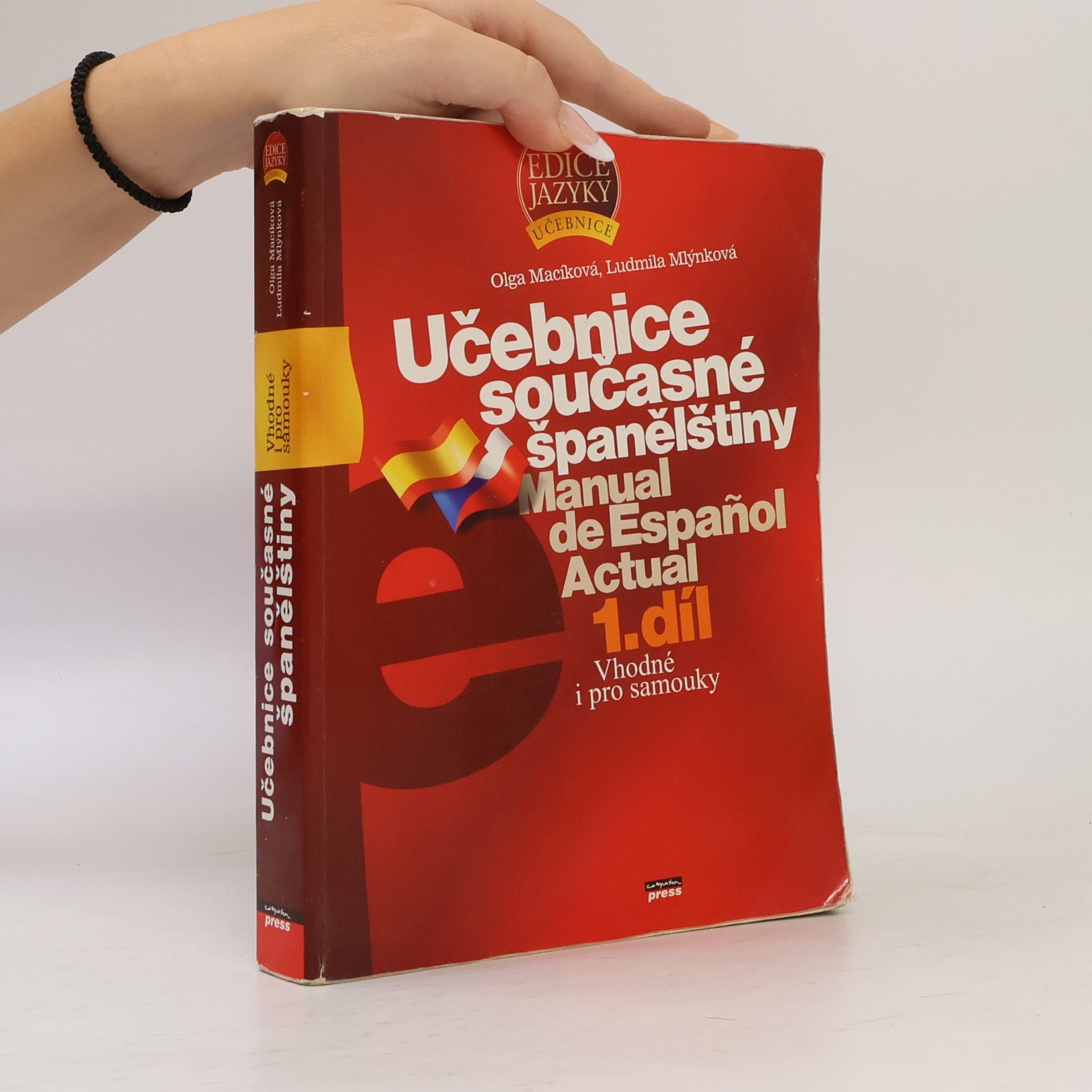 Ludmila Mlýnková Učebnice současné španělštiny = Manual de español actual. 1. díl