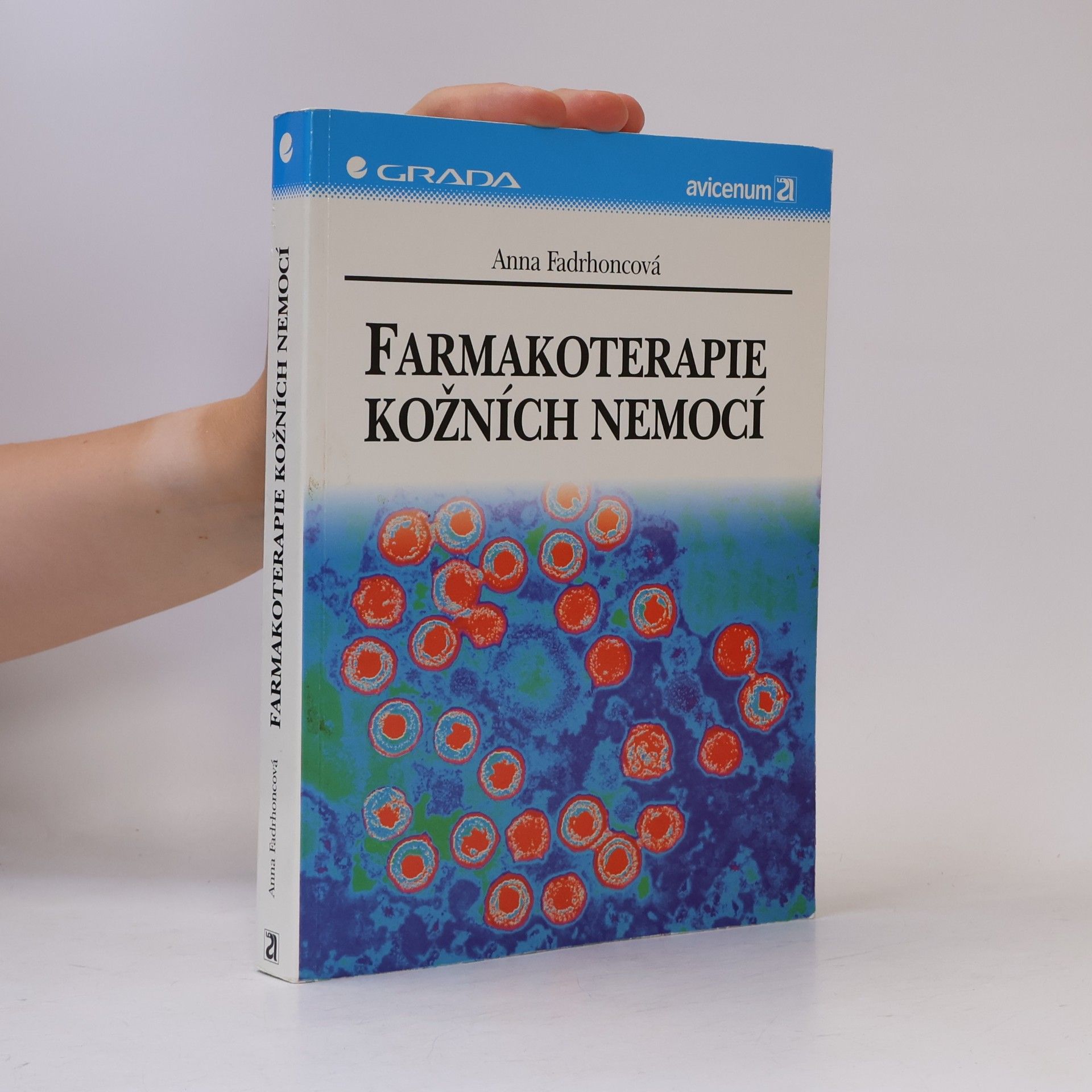 Anna Fadrhoncová Farmakoterapie kožních nemocí