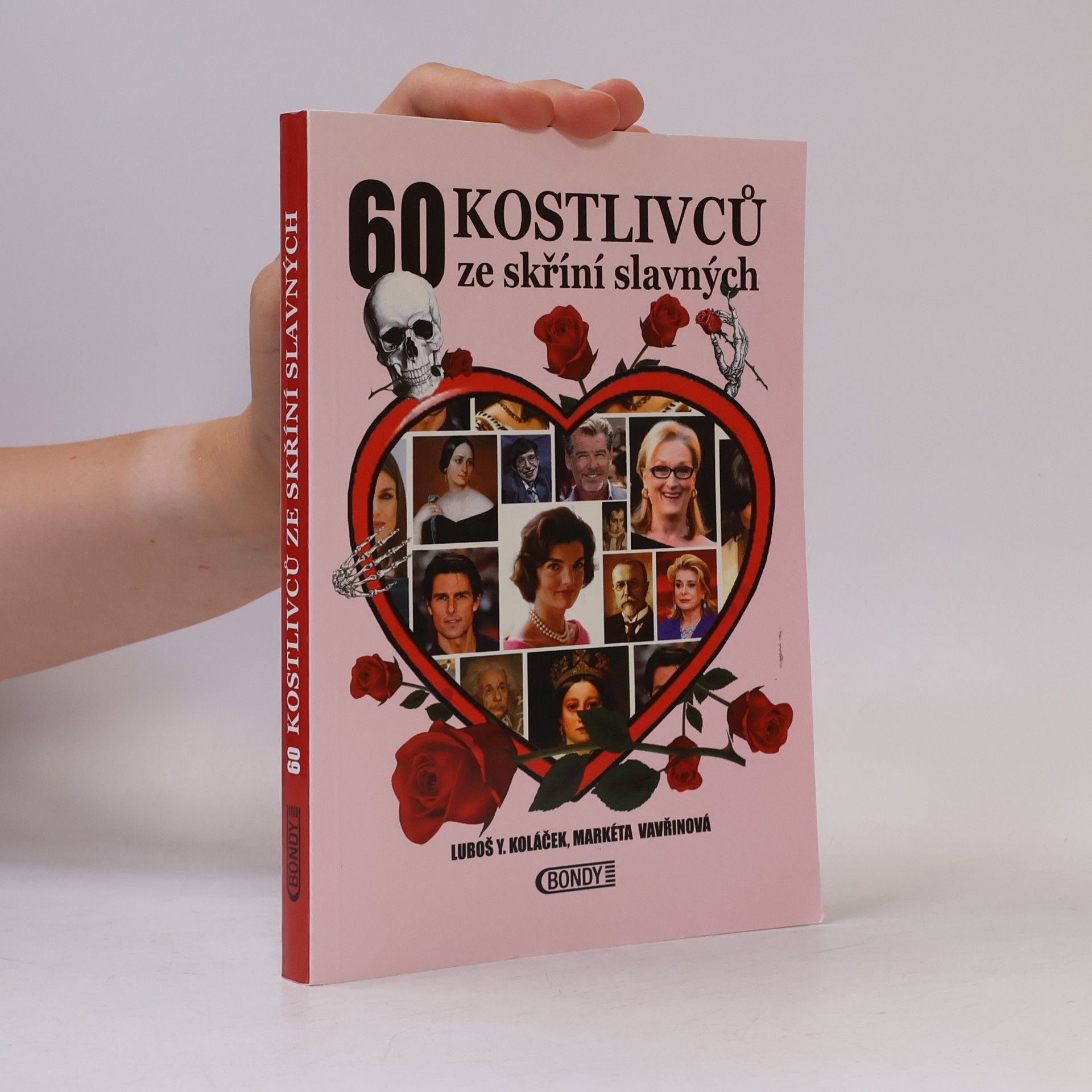 Markéta Vavřinová 60 kostlivců ze skříní slavných