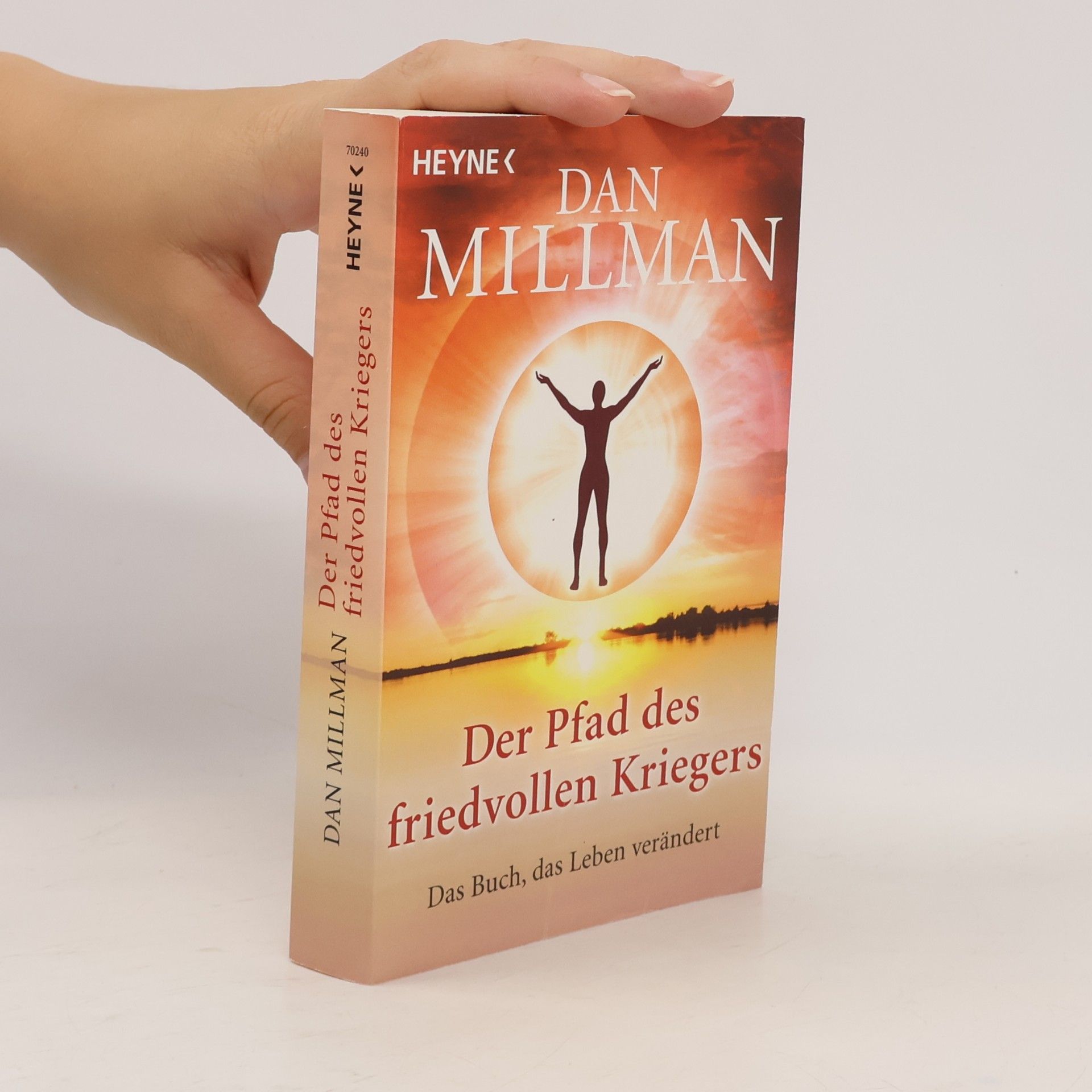Dan Millman Der Pfad des friedvollen Kriegers