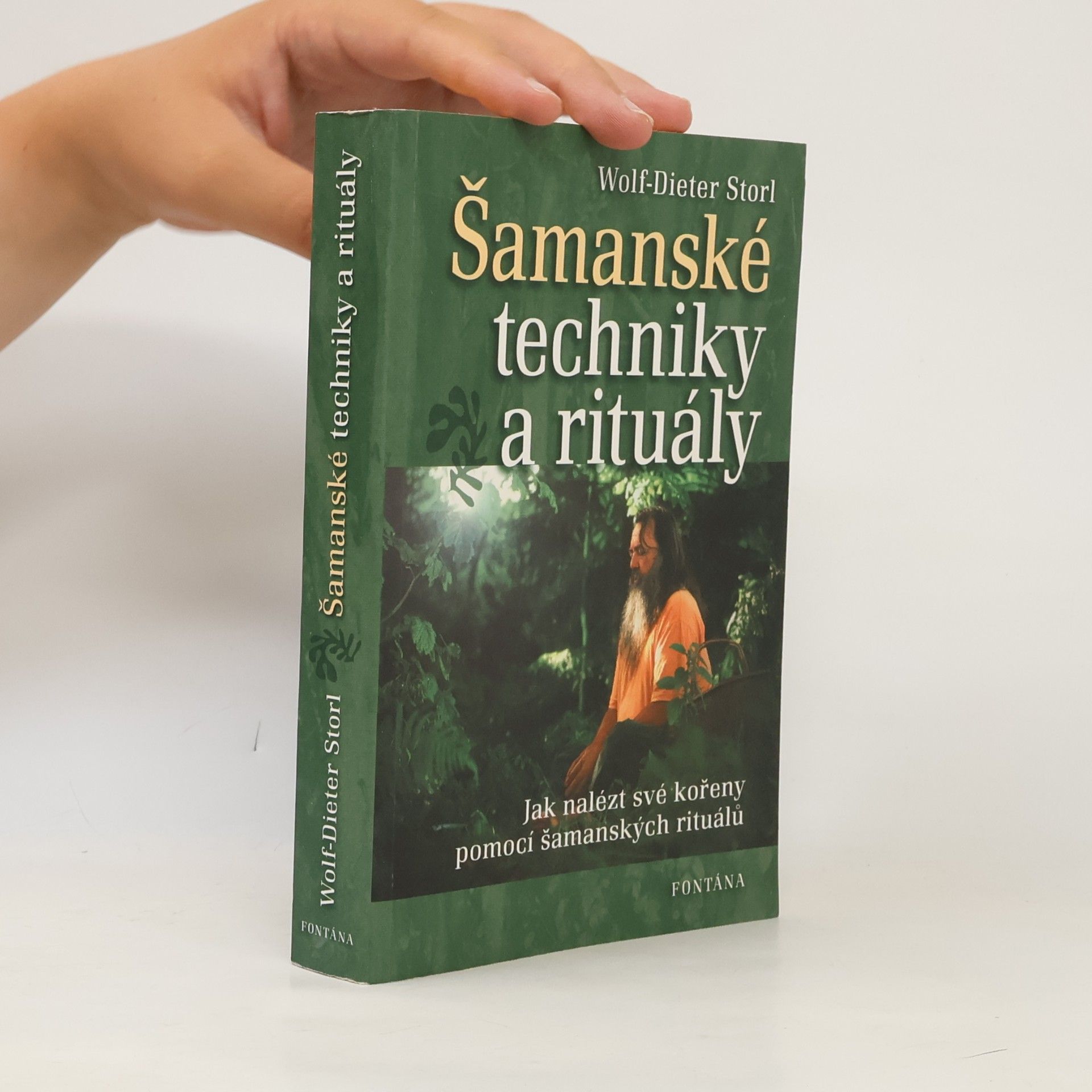 Wolf Dieter Storl Šamanské techniky a rituály