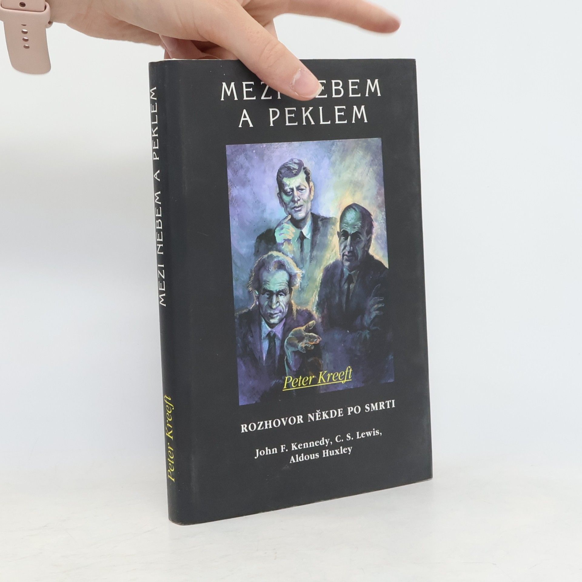 Peter Kreeft Mezi nebem a peklem