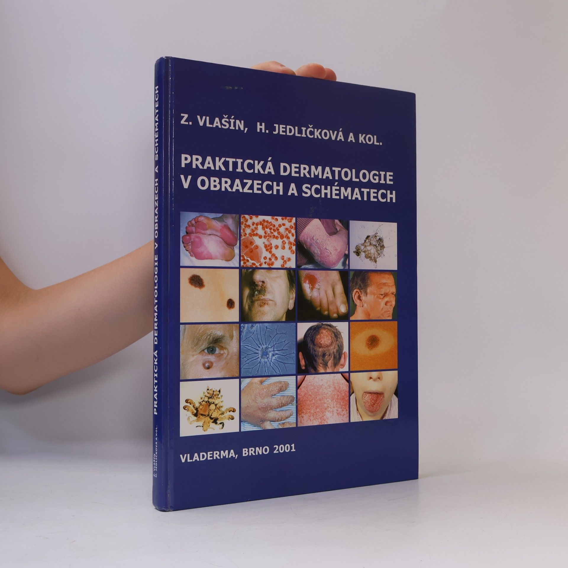 Zdeněk Vlašín Praktická dermatovenerologie v obrazech a schématech
