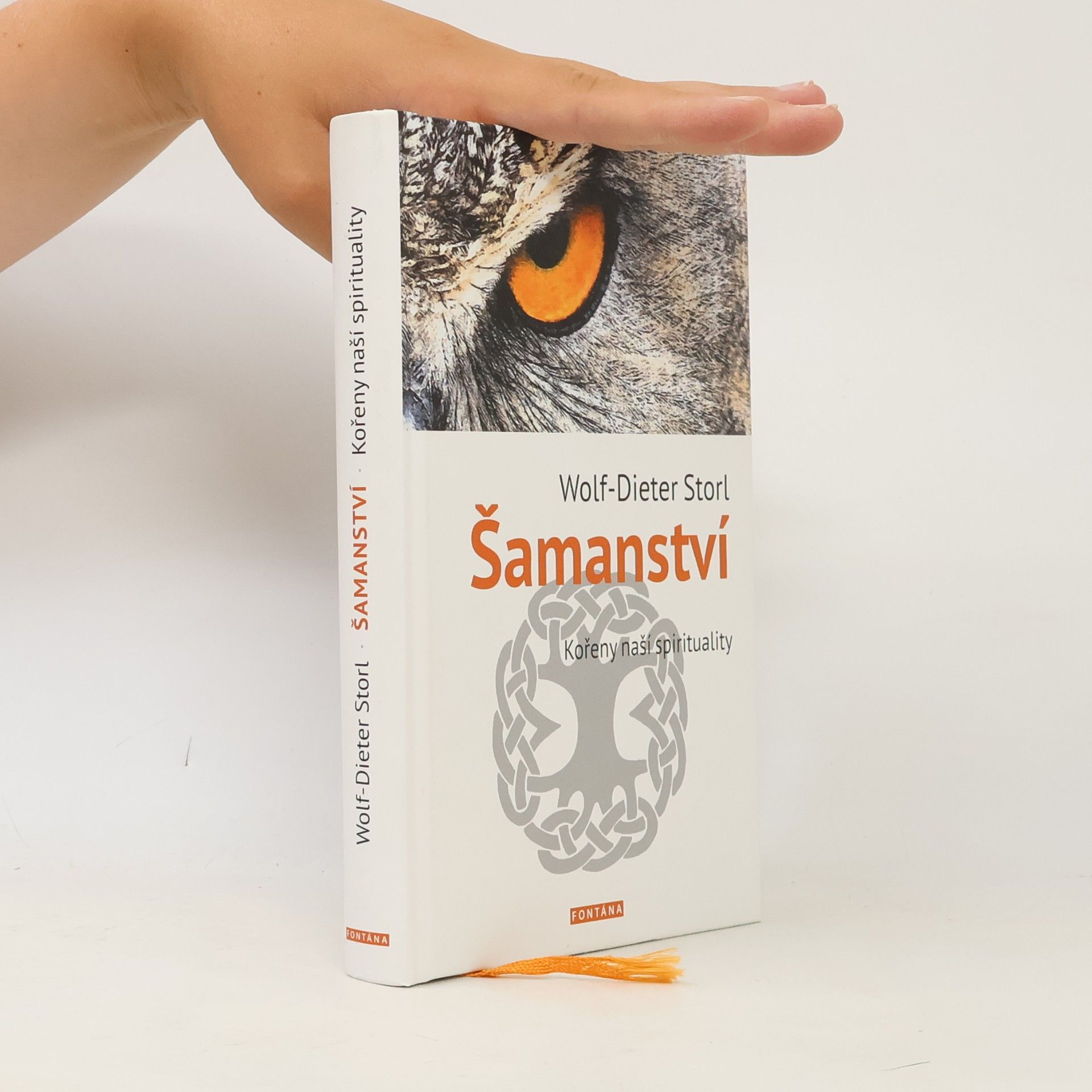 Wolf Dieter Storl Šamanství - Kořeny naší spirituality