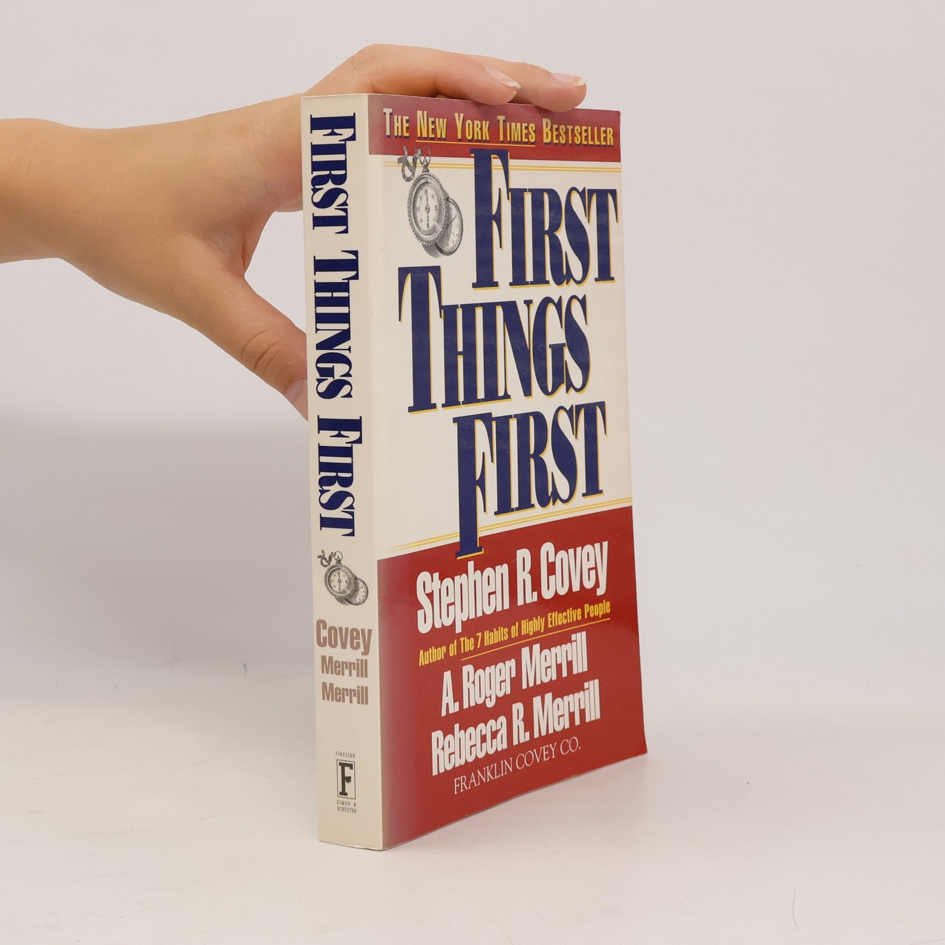 Stephen R. Covey First Things First