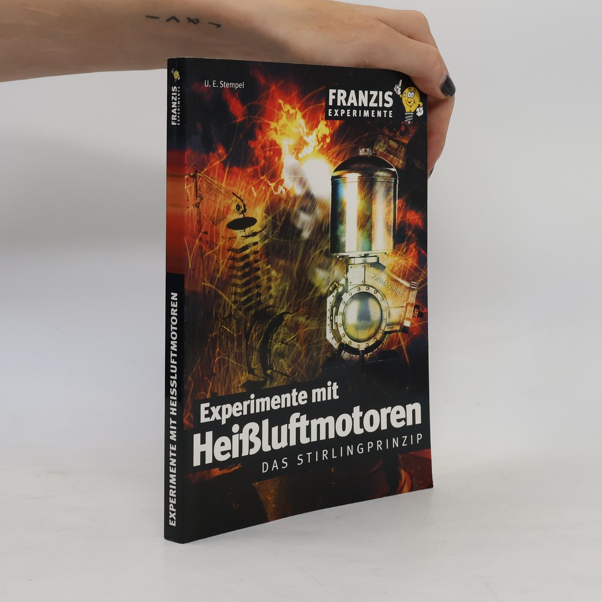 Ulrich E. Stempel Experimente mit Heißluftmotoren