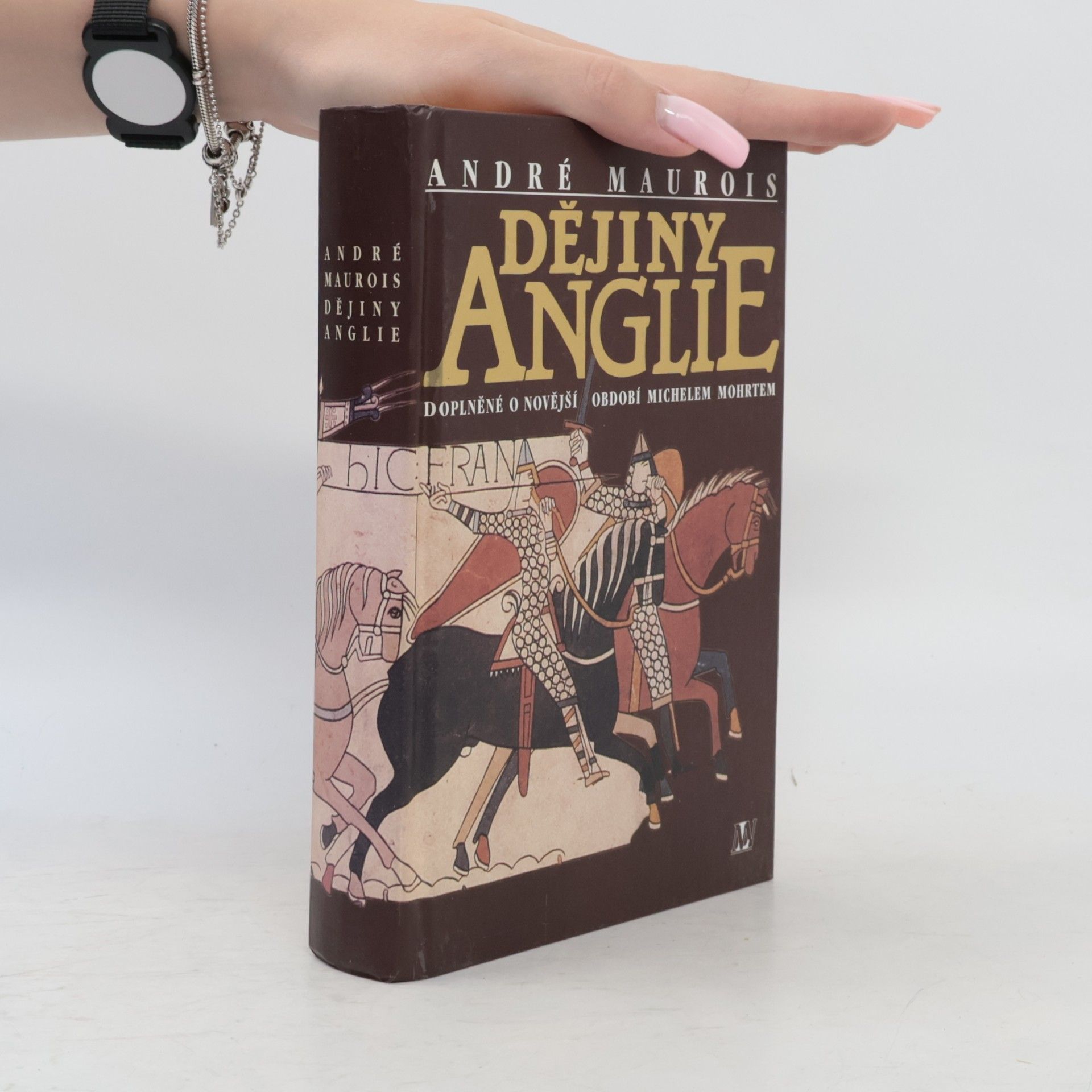 André Maurois Dějiny Anglie : doplněné o novější období Michelem Mohrtem