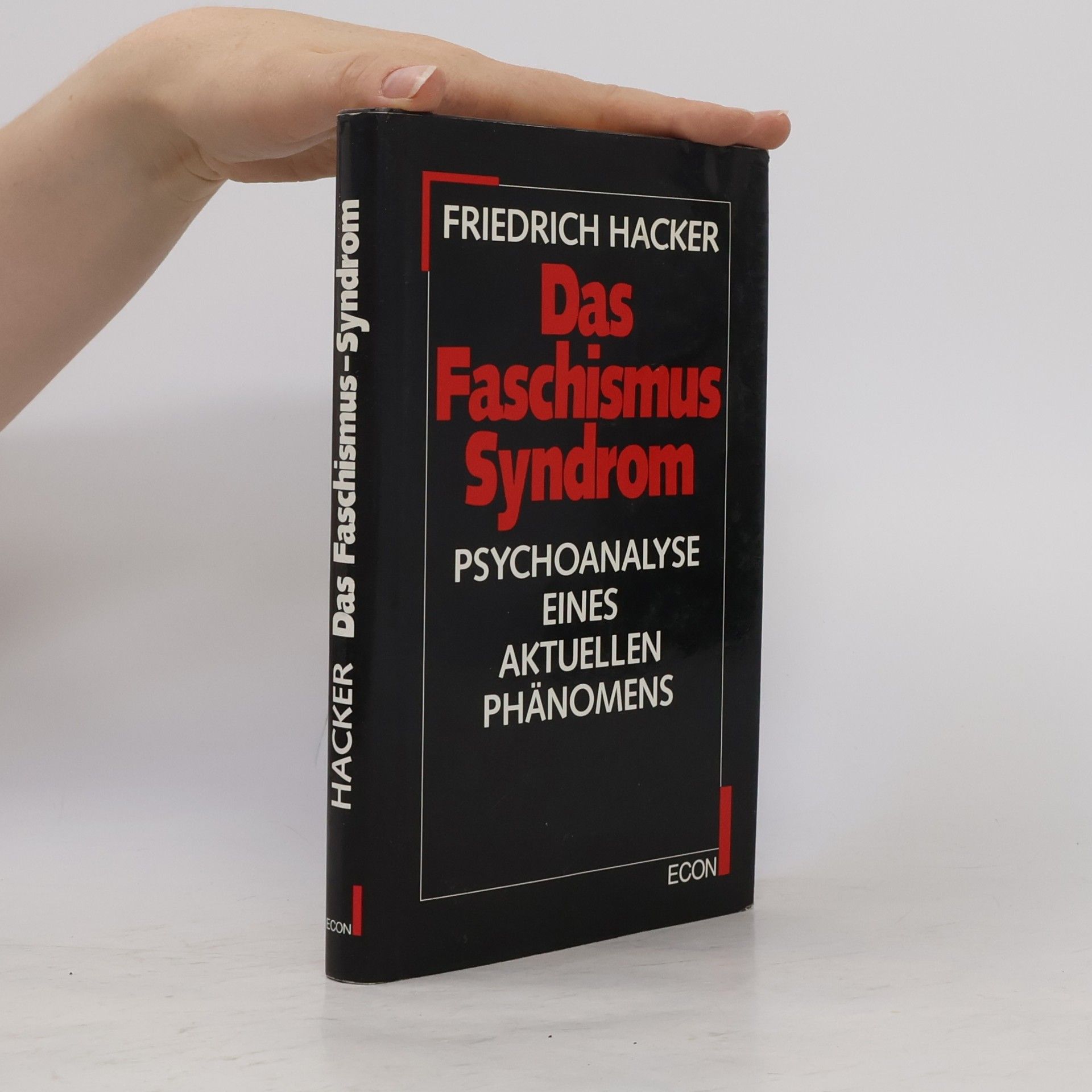 Friedrich Hacker Das Faschismus-Syndrom