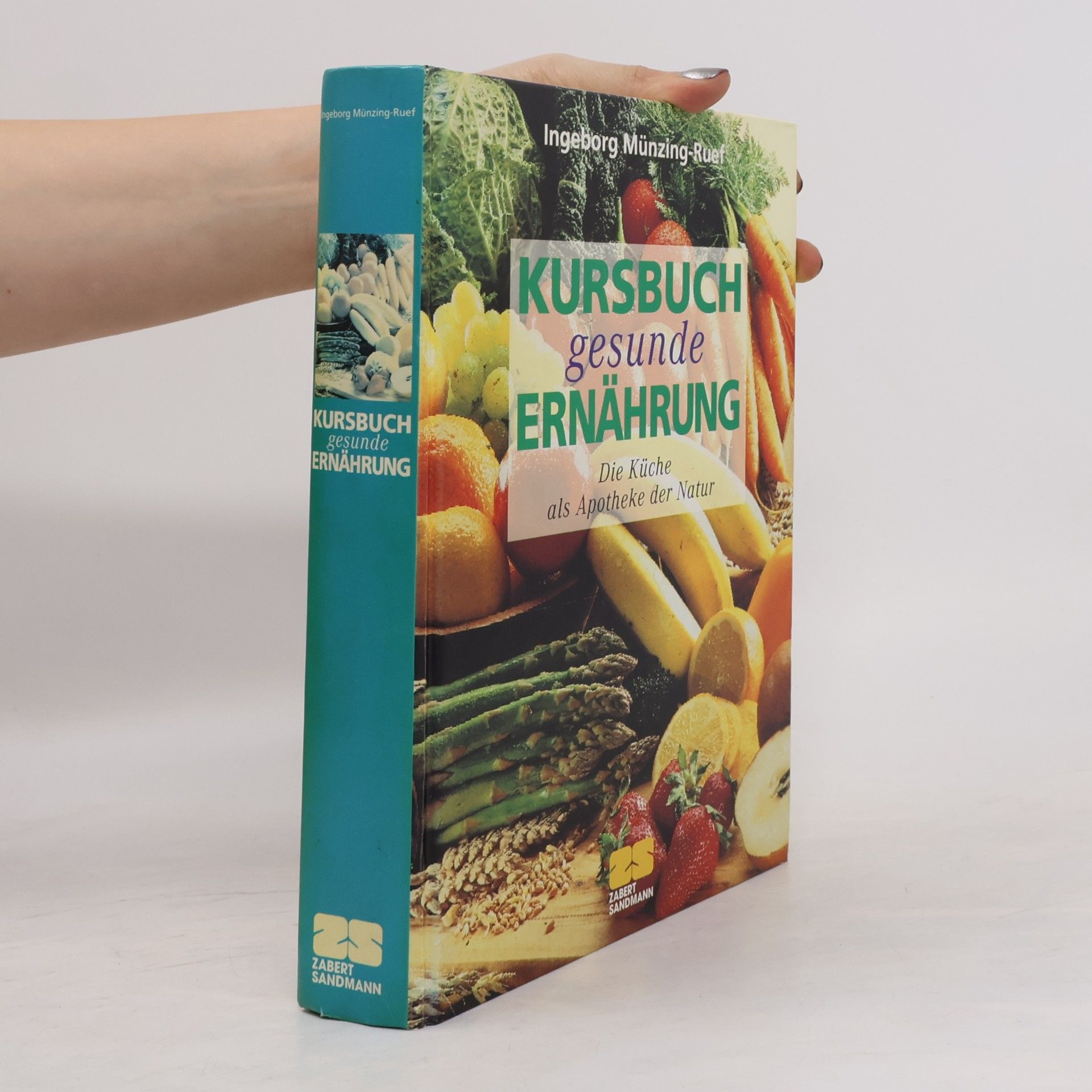 Ingeborg Münzing-Ruef Kursbuch gesunde Ernährung
