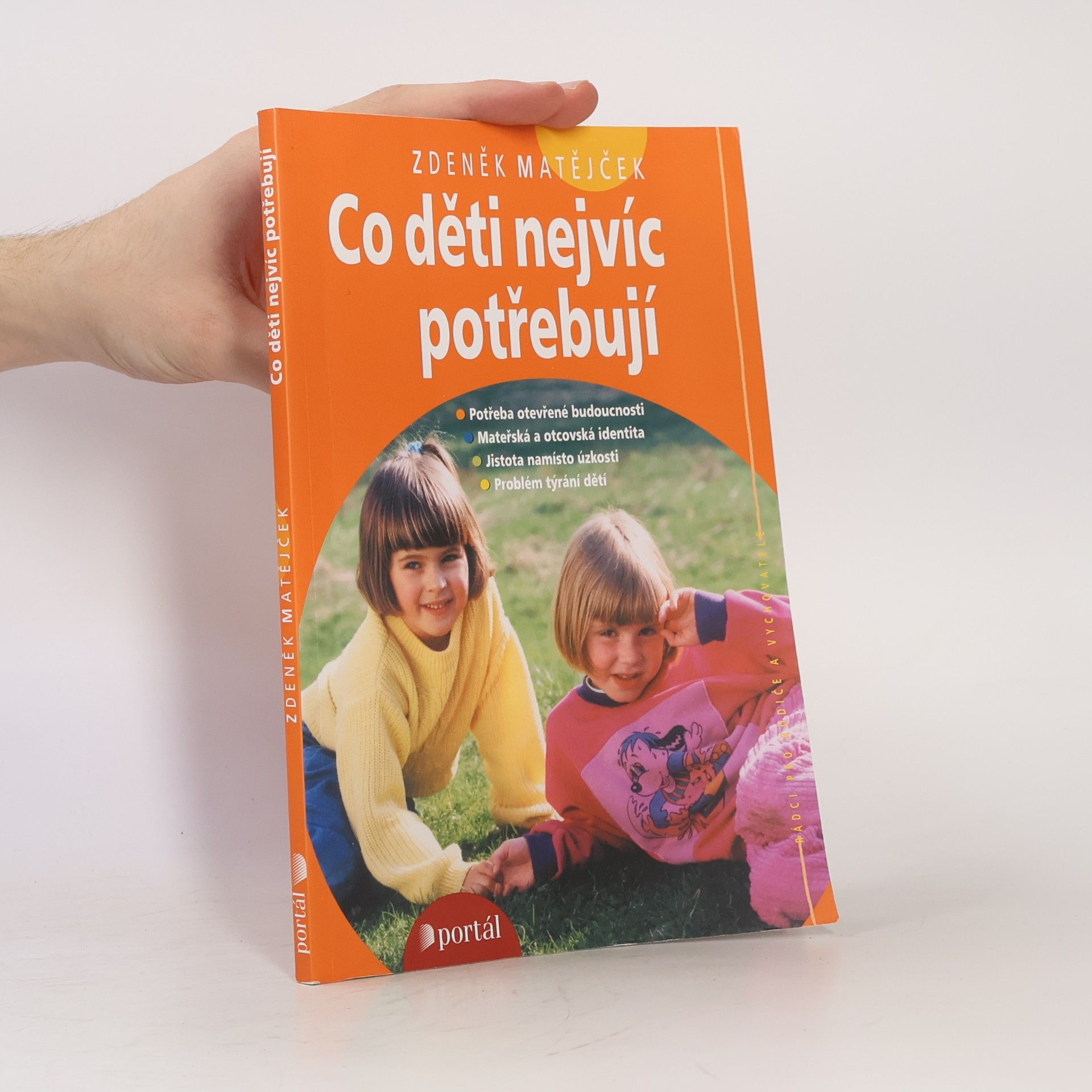 Zdeněk Matějček Co děti nejvíc potřebují