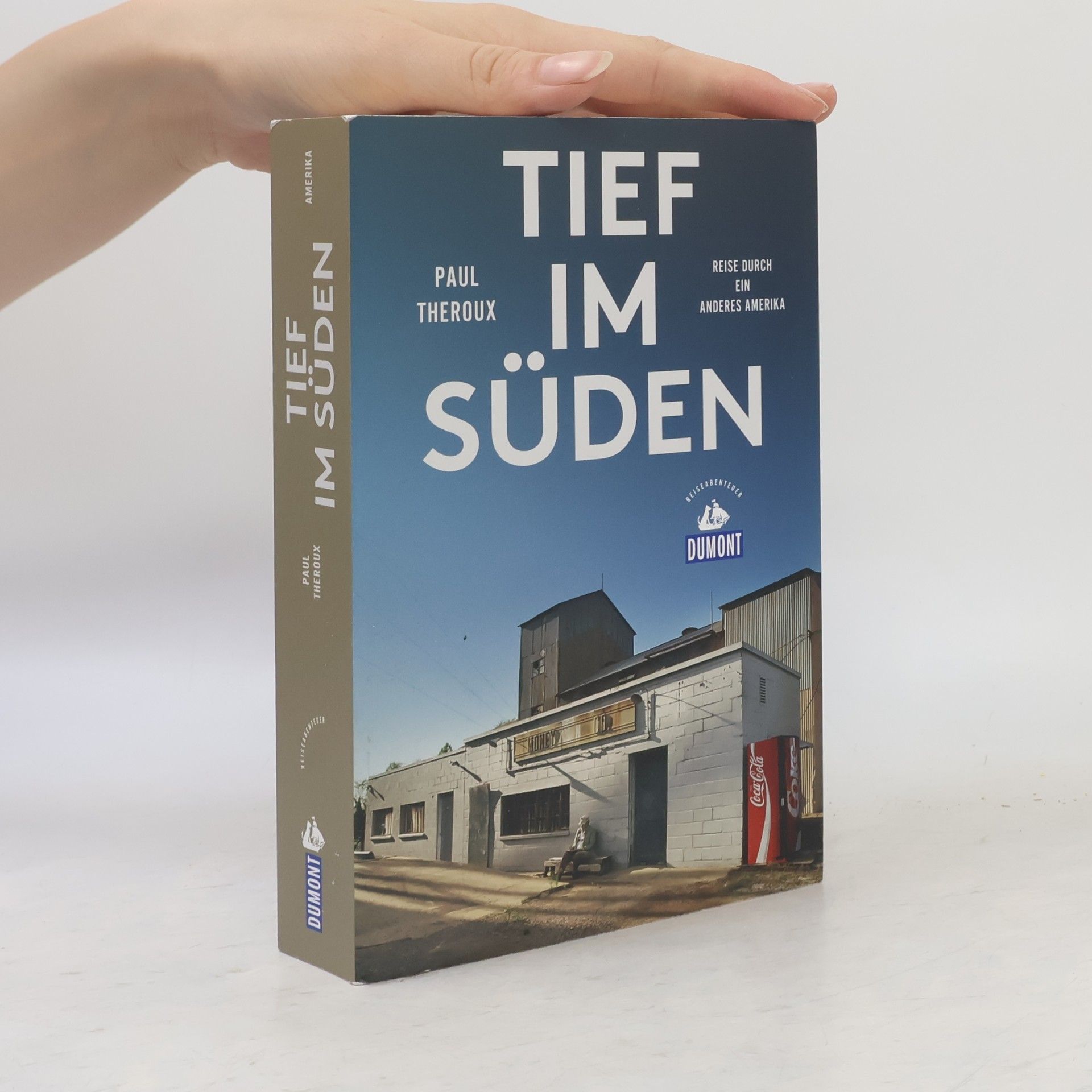 Paul Theroux Tief im Süden