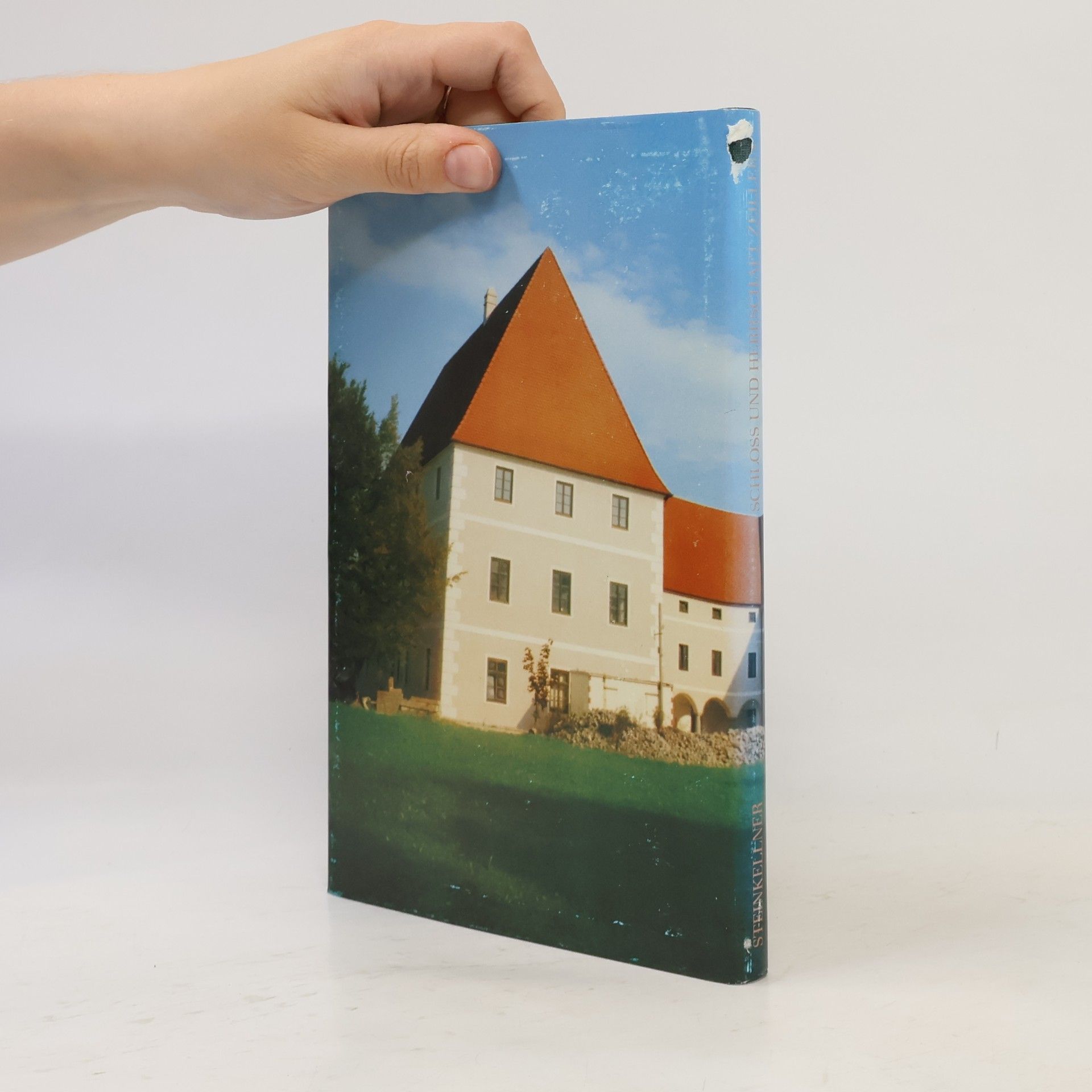 Franz Steinkellner Schloss und Herrschaft Zeillern