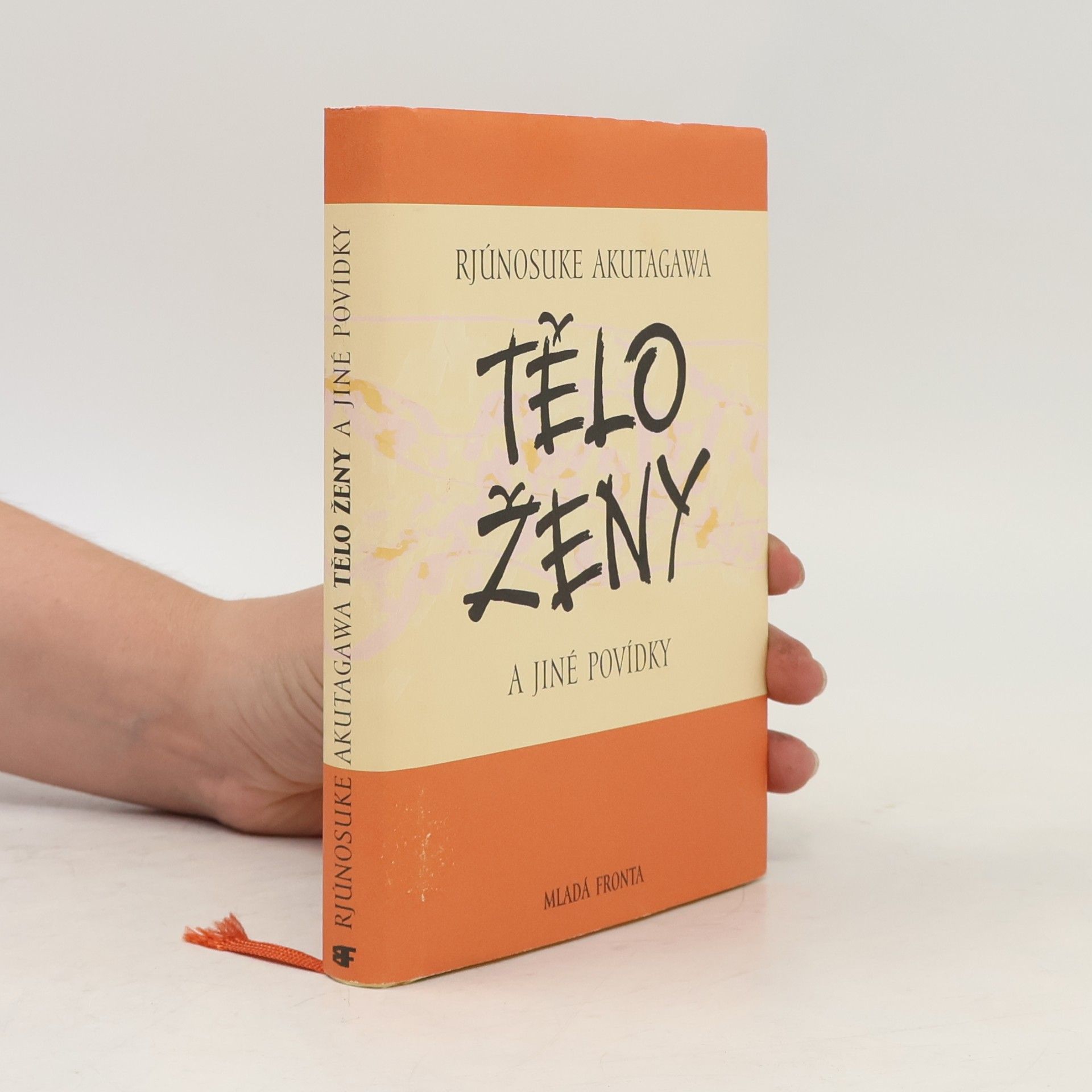 Ryūnosuke Akutagawa Tělo ženy a jiné povídky