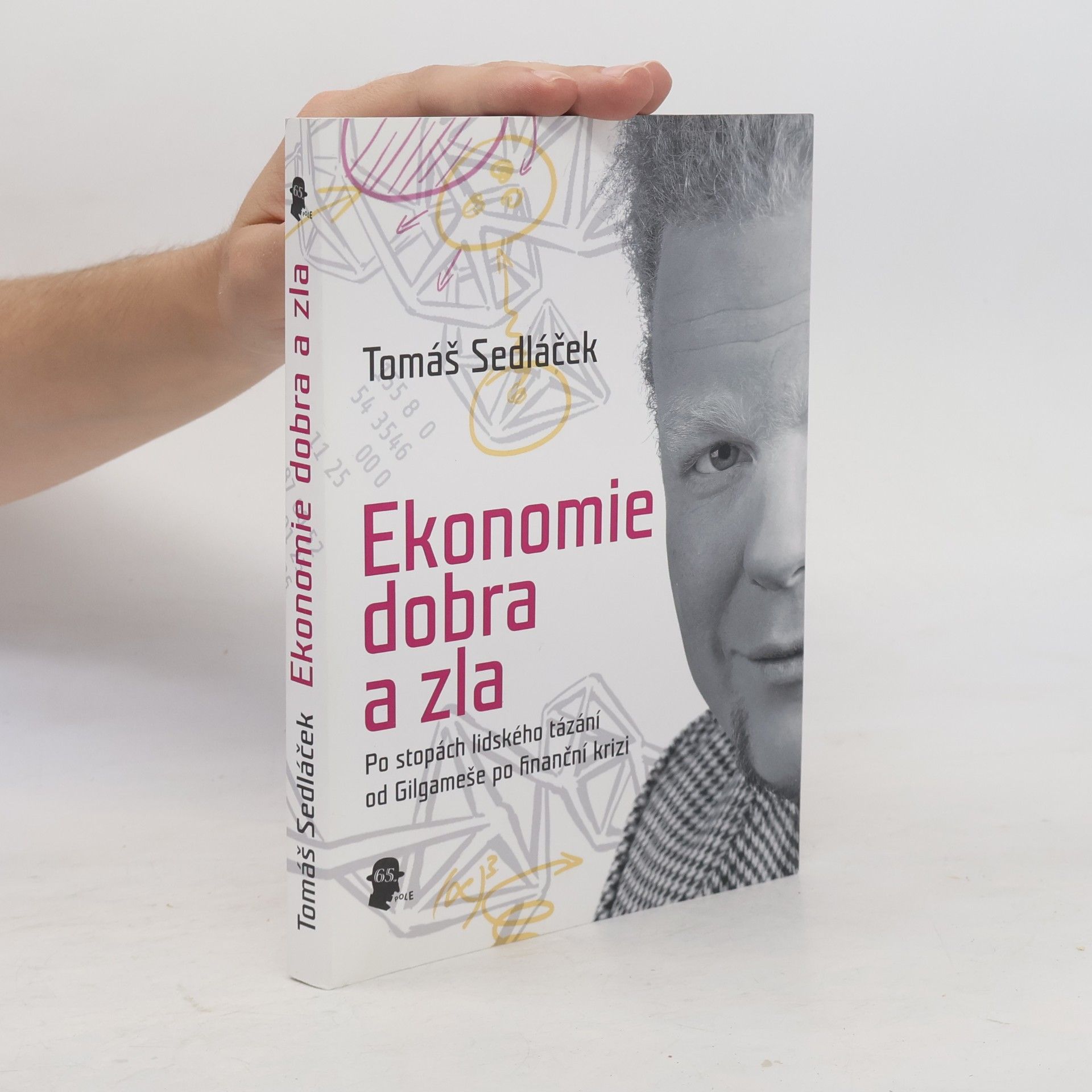 Tomáš Sedláček Ekonomie dobra a zla