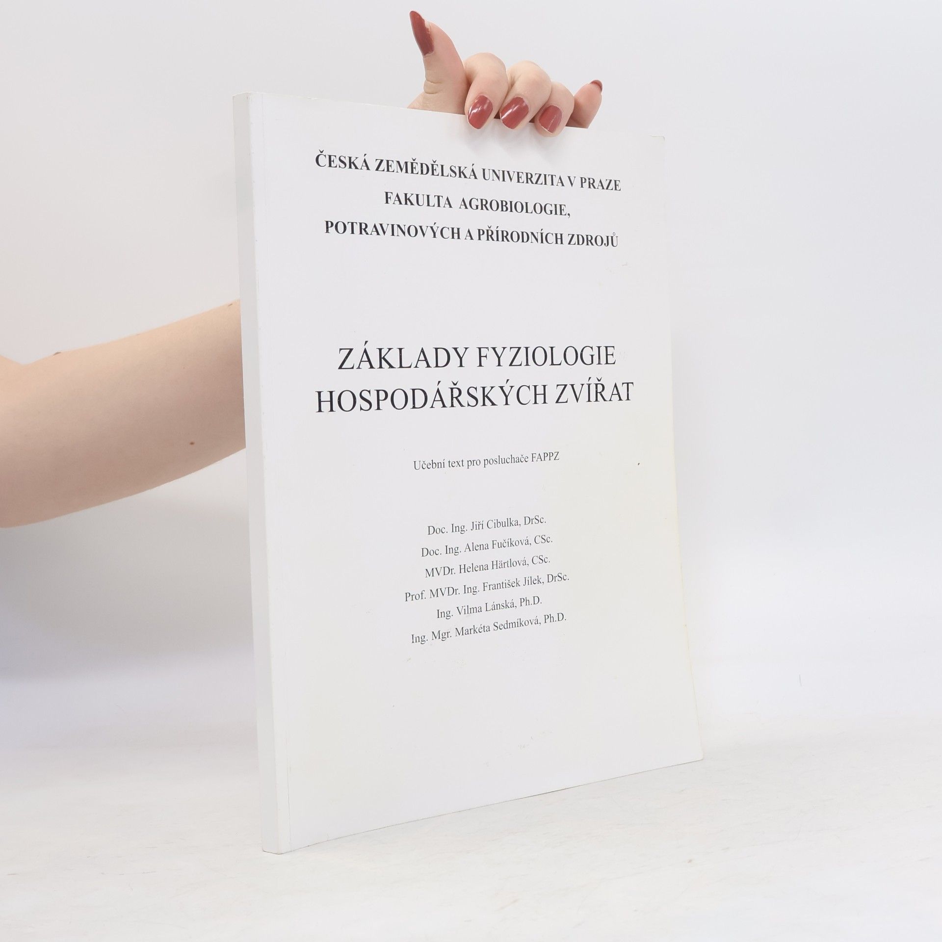 Jiří Cibulka Základy fyziologie hospodářských zvířat