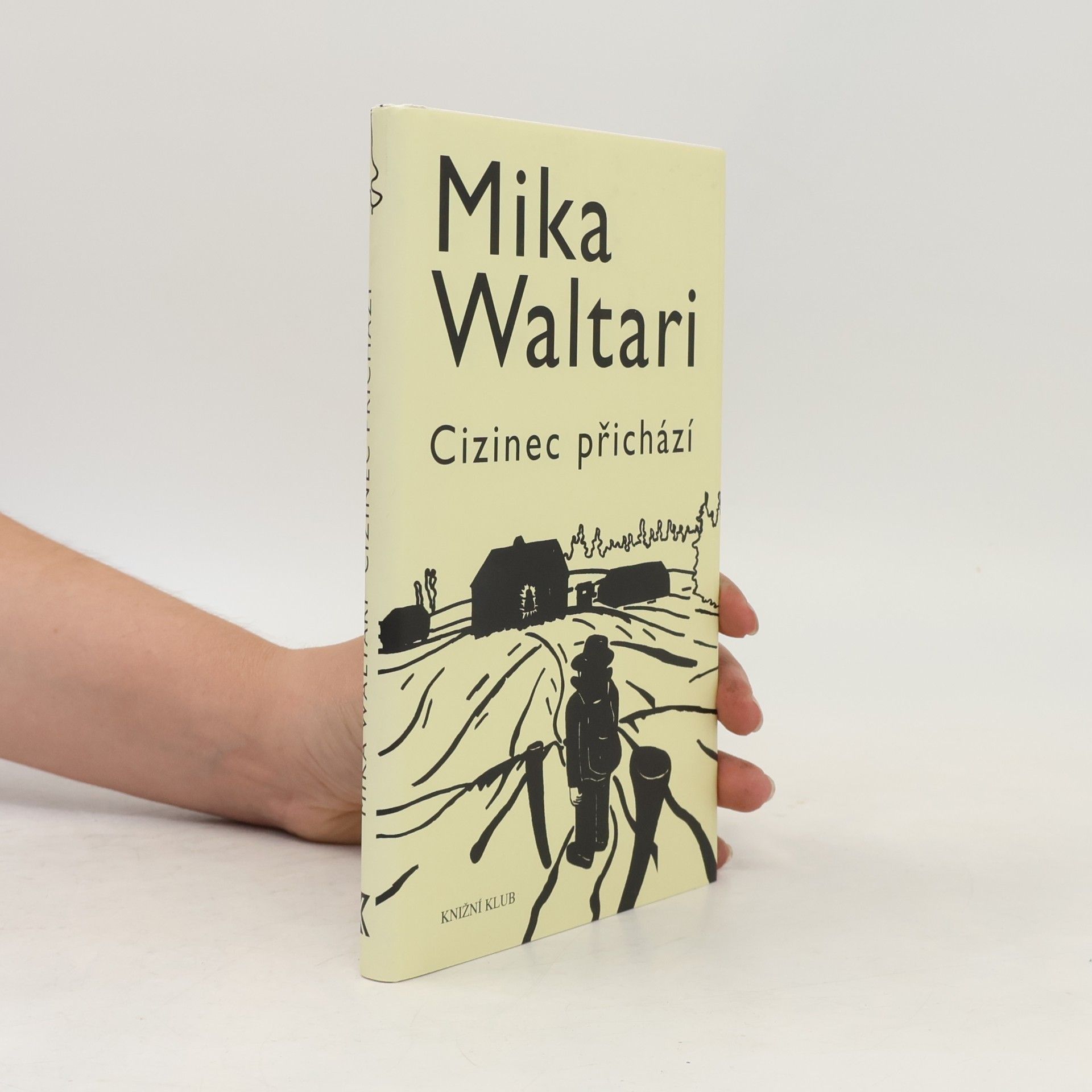 Mika Waltari Cizinec přichází