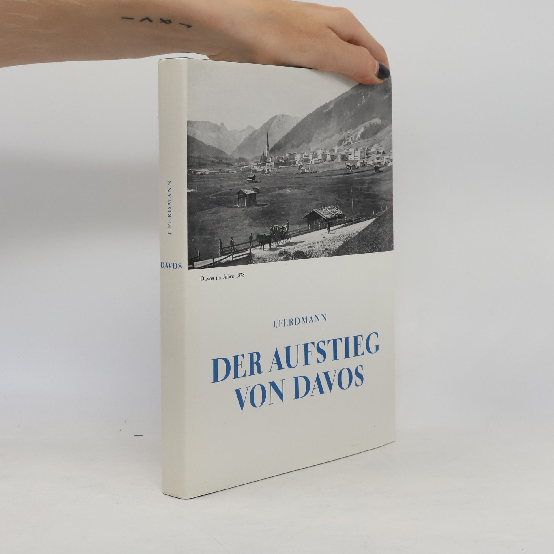 J. Ferdmann Der Aufstieg von Davos