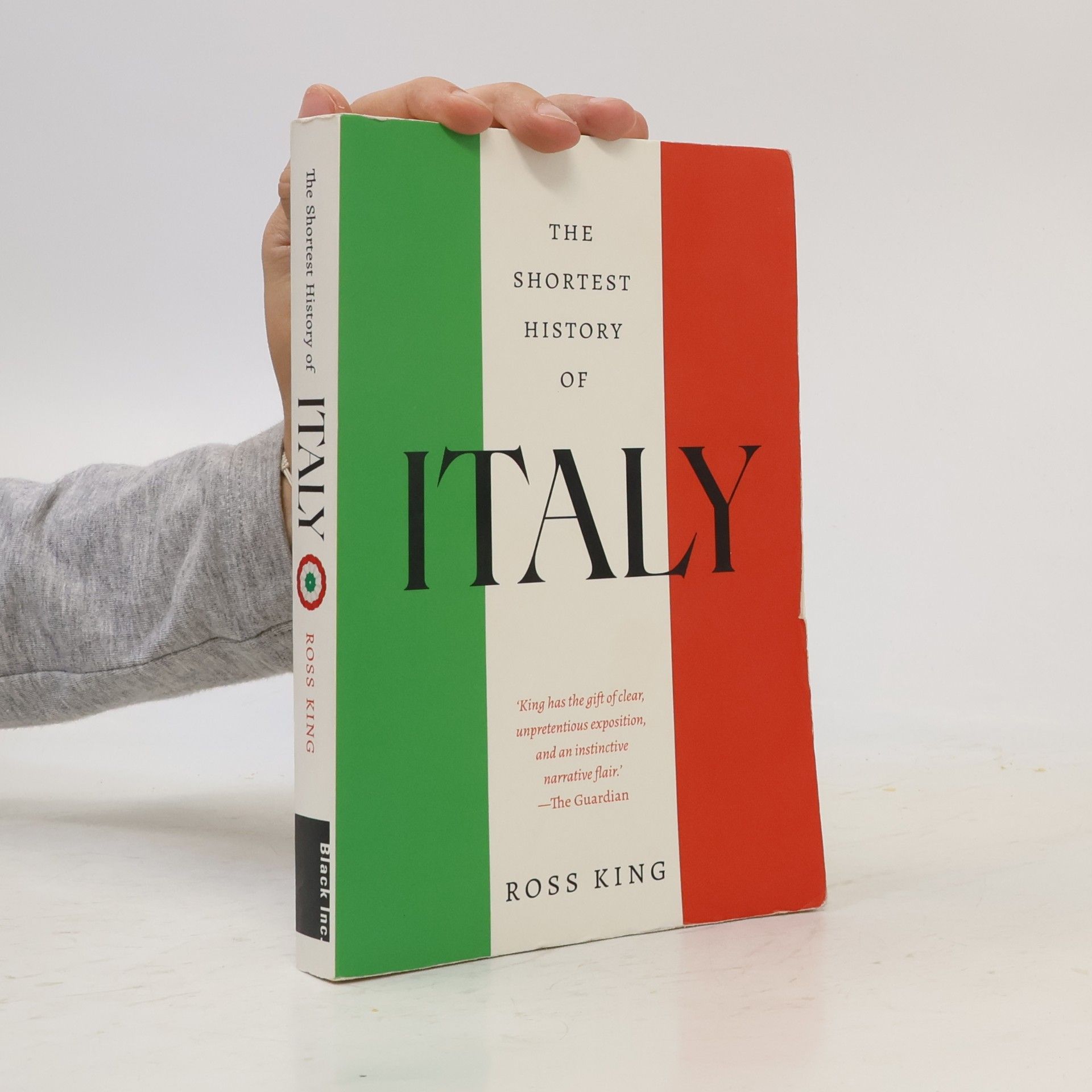 Ross King The Shortest History of Italy