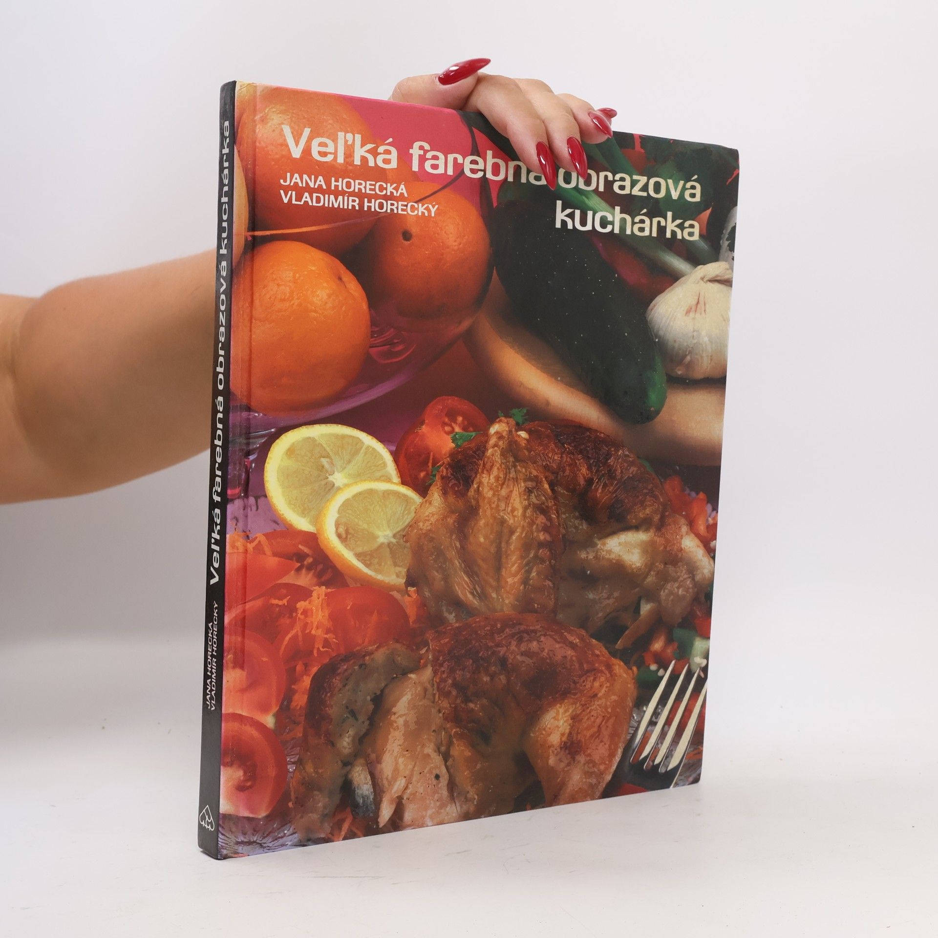 Jana Horecká Veľká farebná obrazová kuchárka