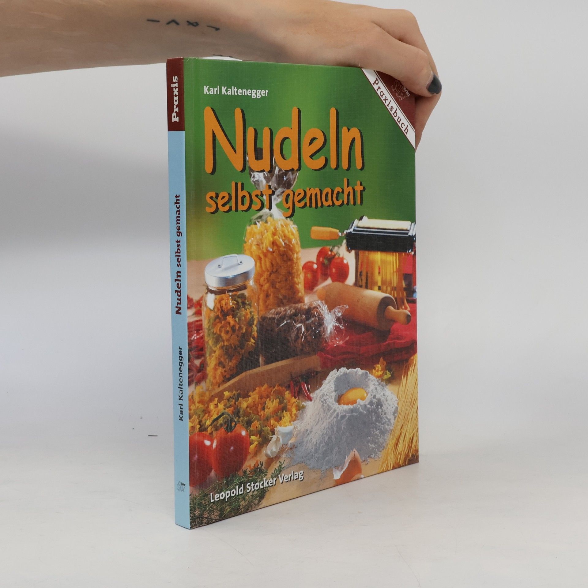 Karl Kaltenegger Nudeln selbst gemacht