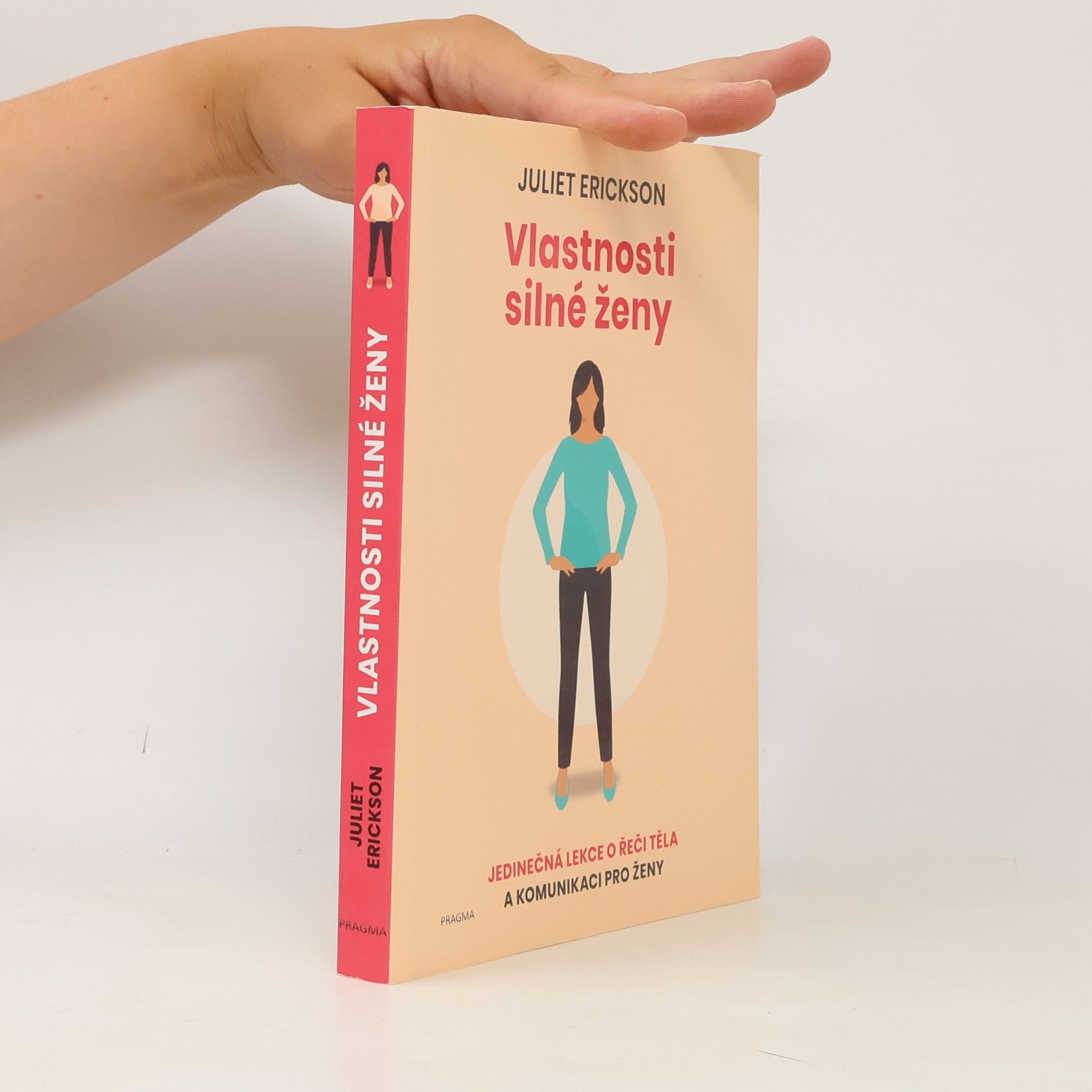 Juliet Erickson Vlastnosti silné ženy