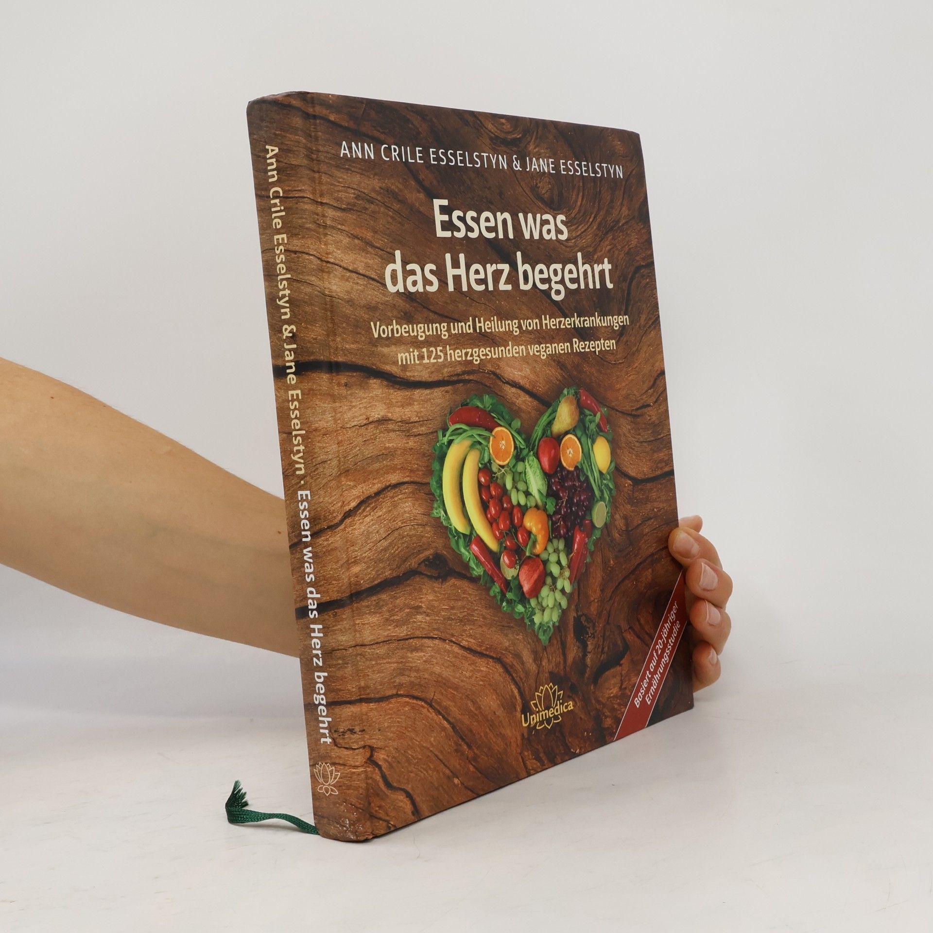 Ann Crile Esselstyn Essen was das Herz begehrt
