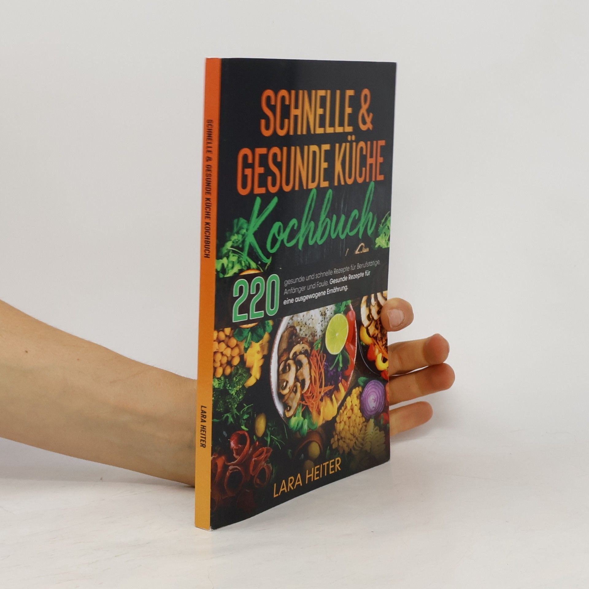 Lara Heiter Schnelle & gesunde Küche Kochbuch