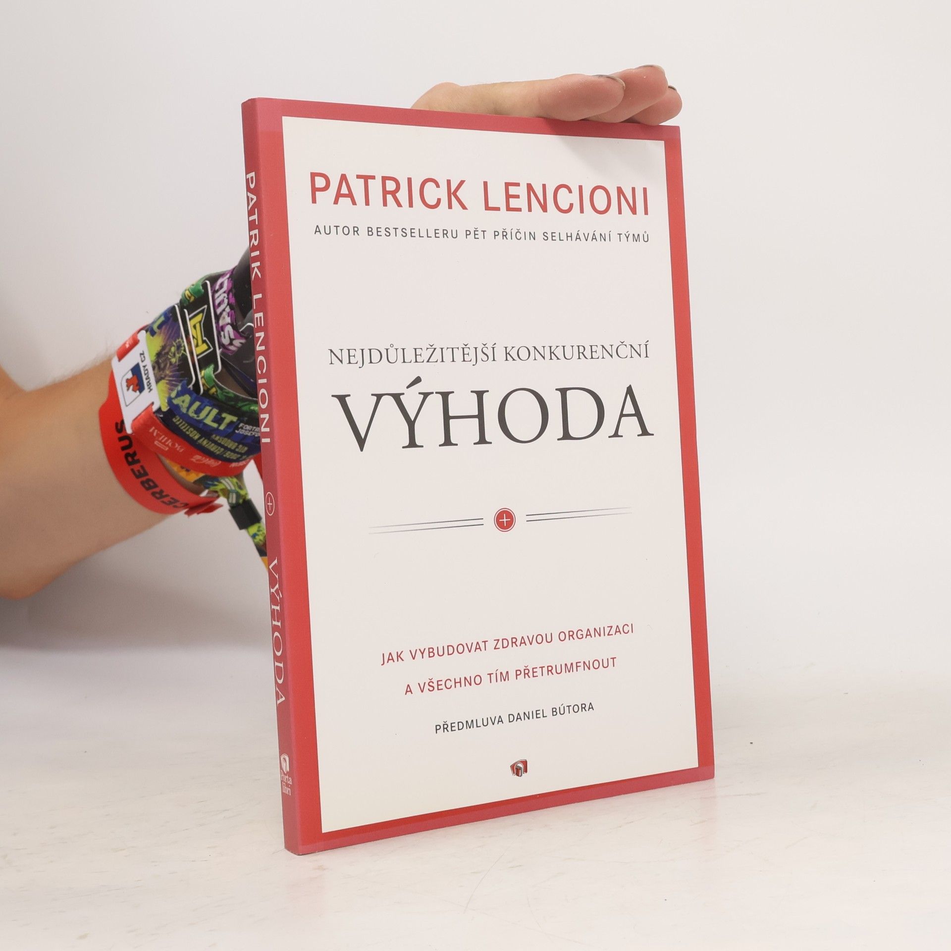 Patrick Lencioni Nejdůležitější konkurenční výhoda