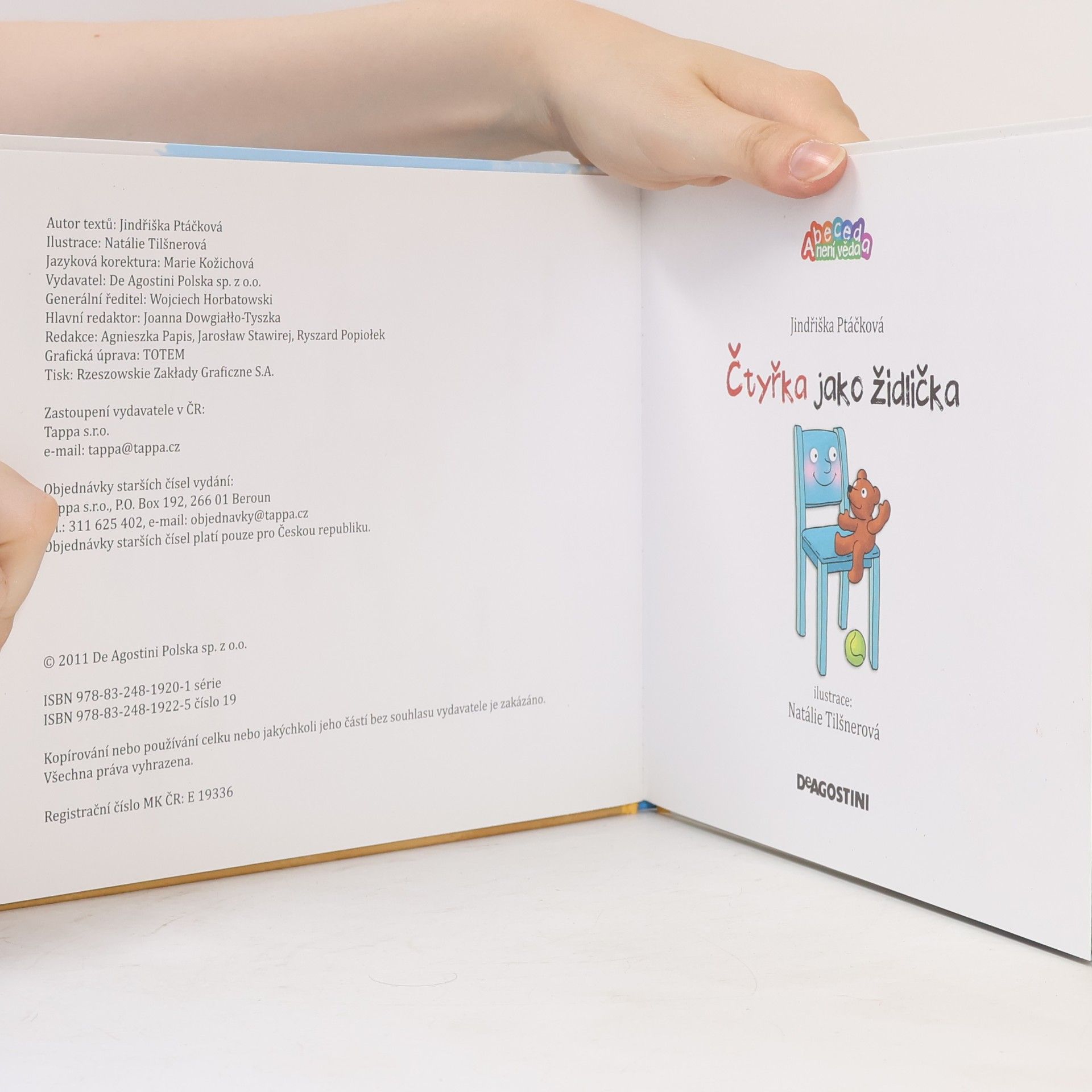 Jindřiška Ptáčková Čtyřka jako židlička