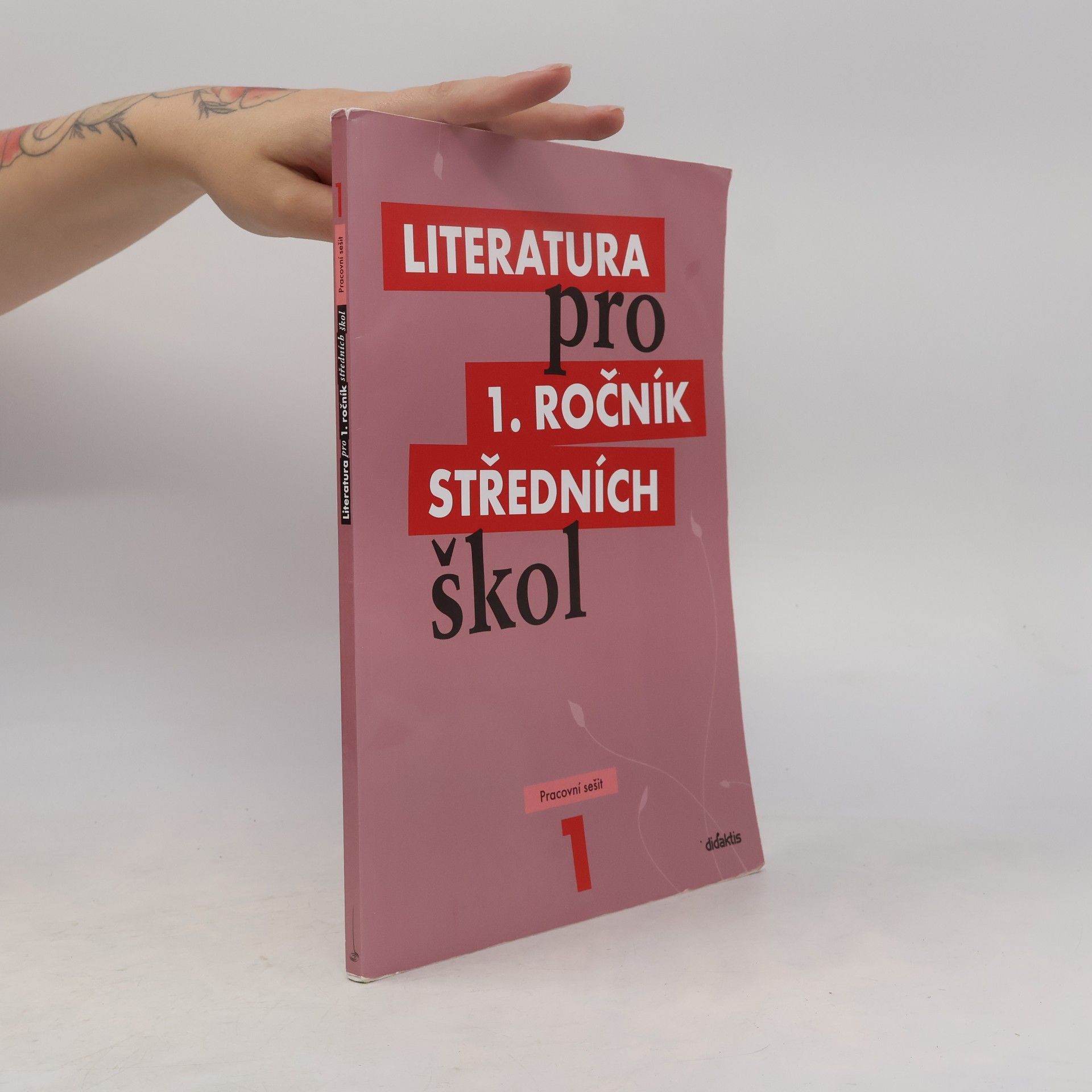 Various authors Literatura pro 1. ročník středních škol. Pracovní sešit