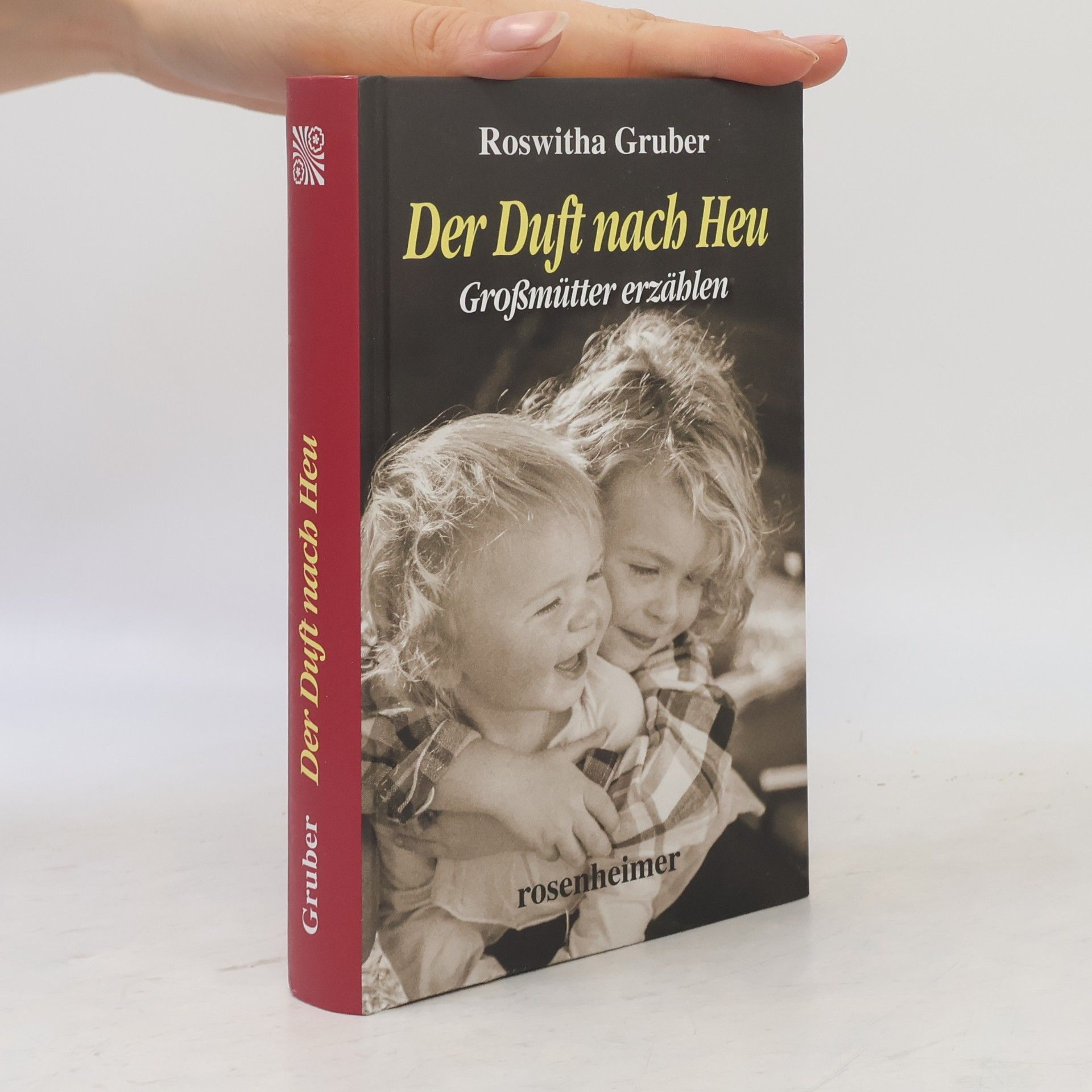 Roswitha Gruber Der Duft nach Heu