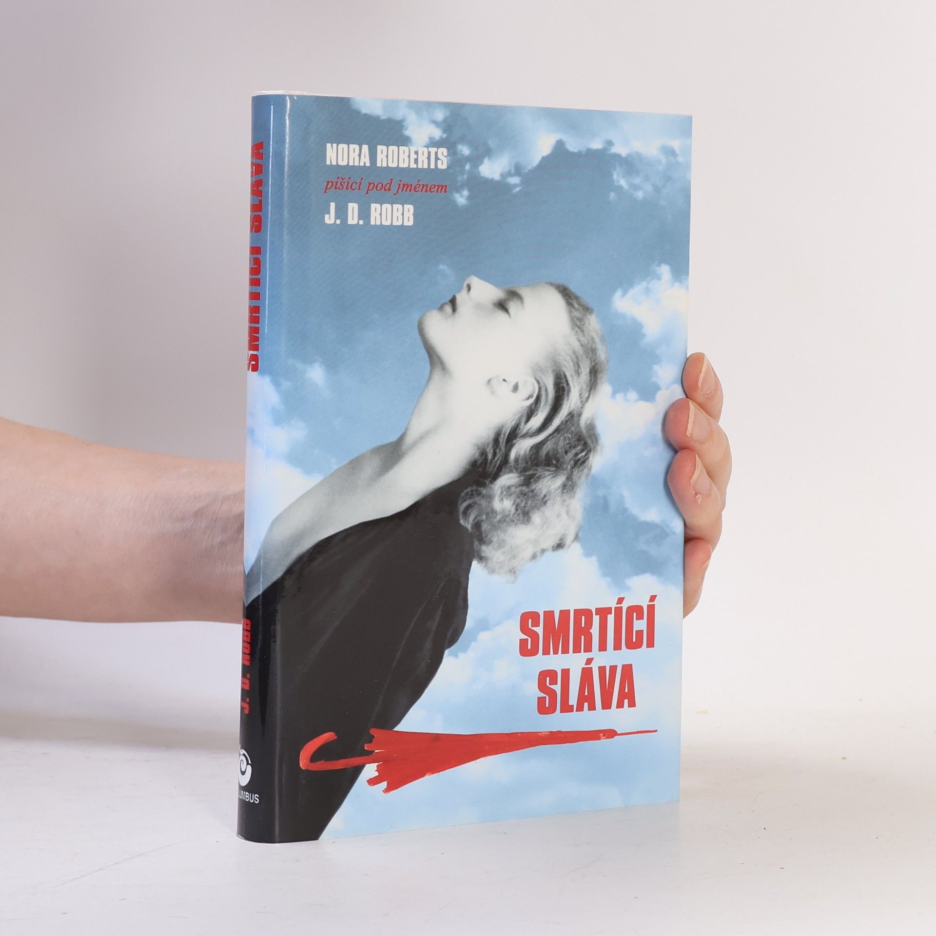 Nora Roberts Smrtící sláva