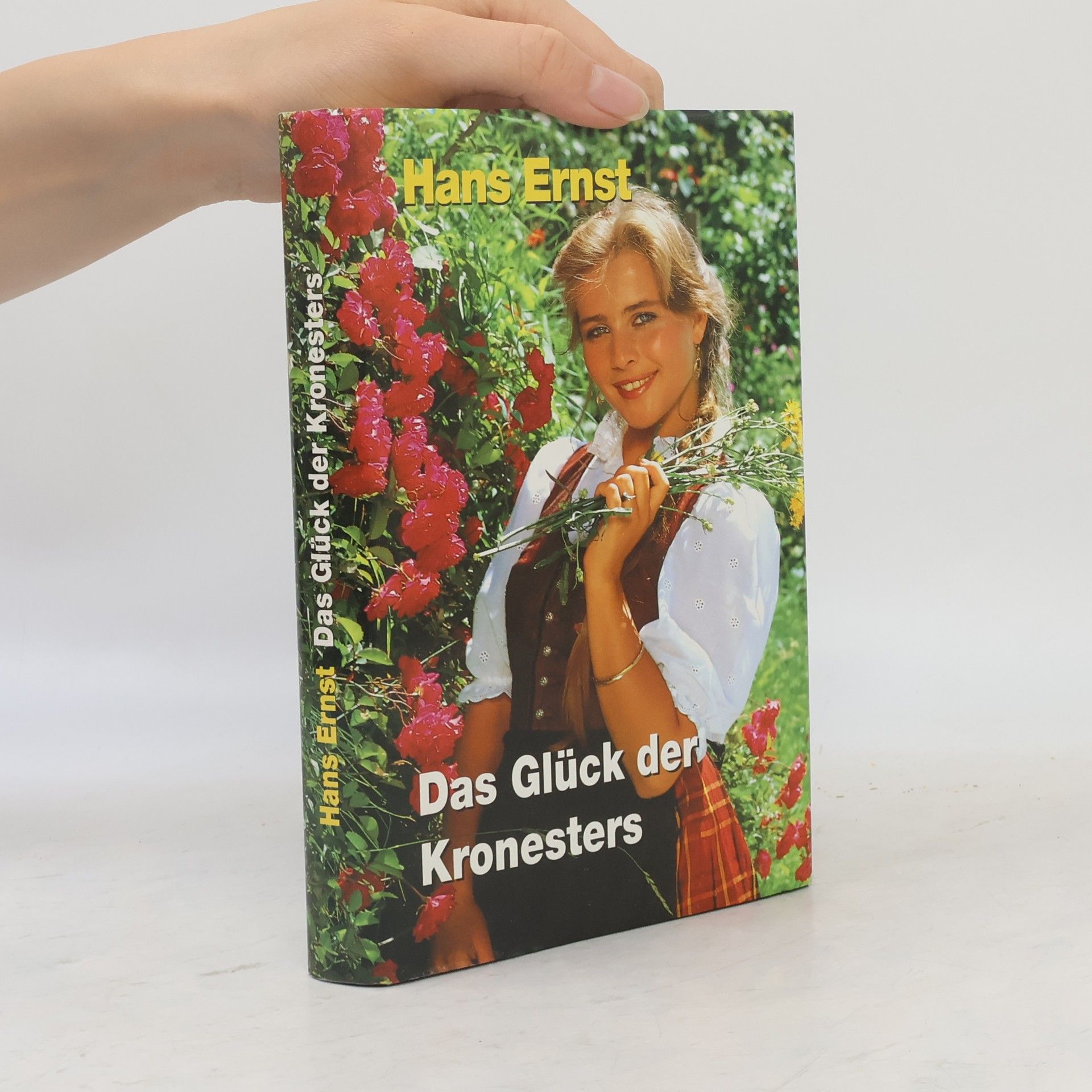 Hans Ernst Das Glück der Kronesters