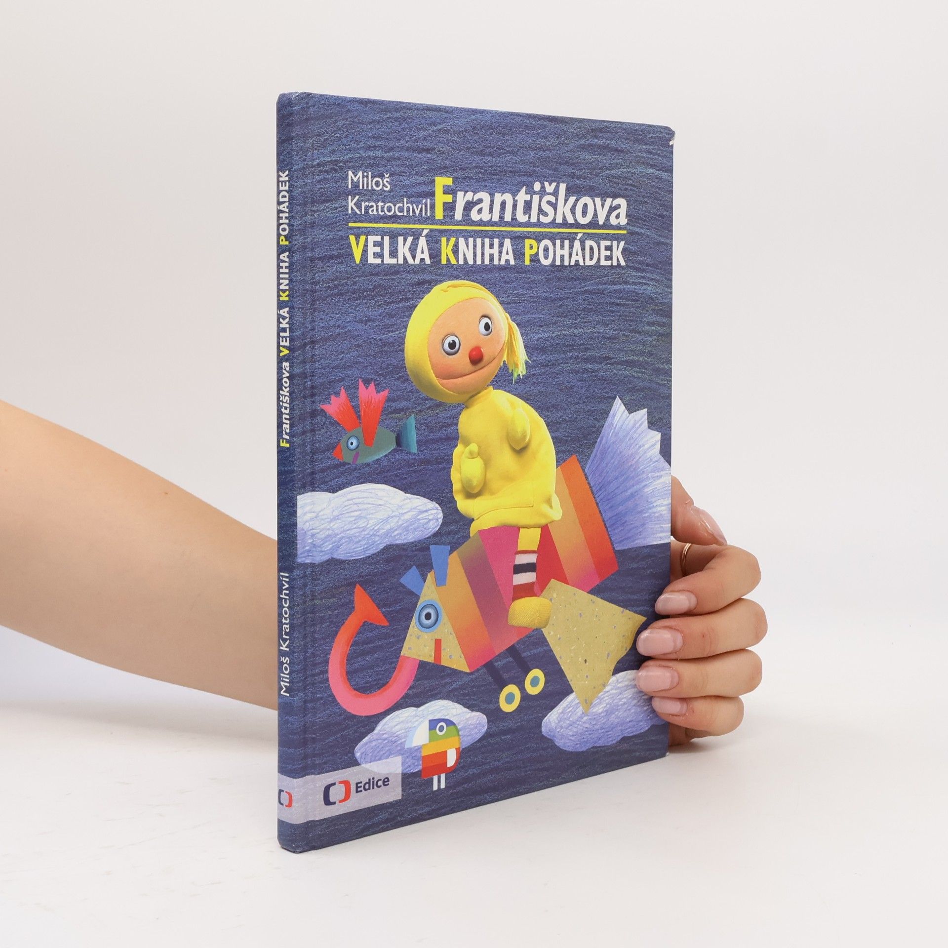 Miloš Kratochvíl Františkova velká kniha pohádek