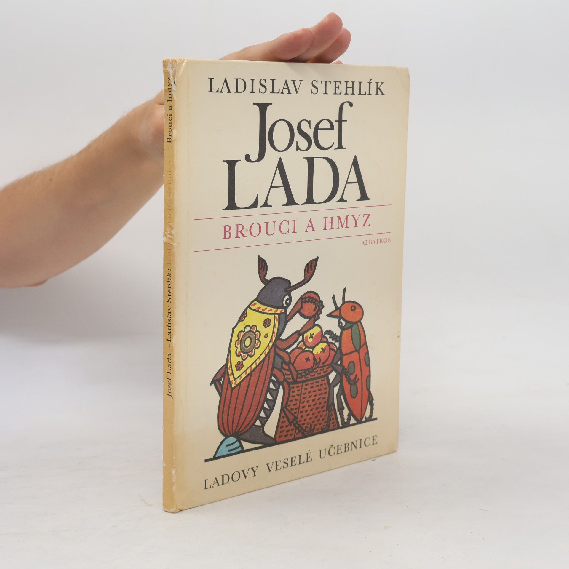 Josef Lada Ladovy veselé učebnice. Brouci a hmyz