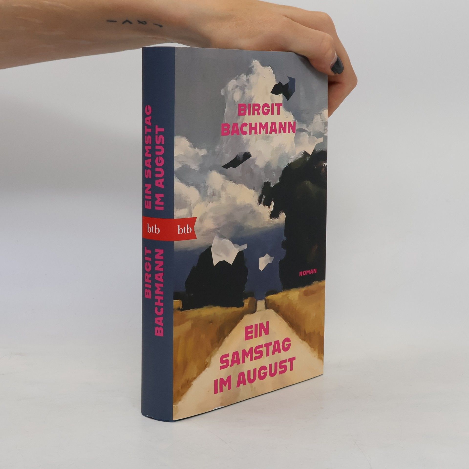 Bachmann, Birgit Ein Samstag im August: Roman - Ein fulminantes Romandebüt mit psychologischer Tiefe
