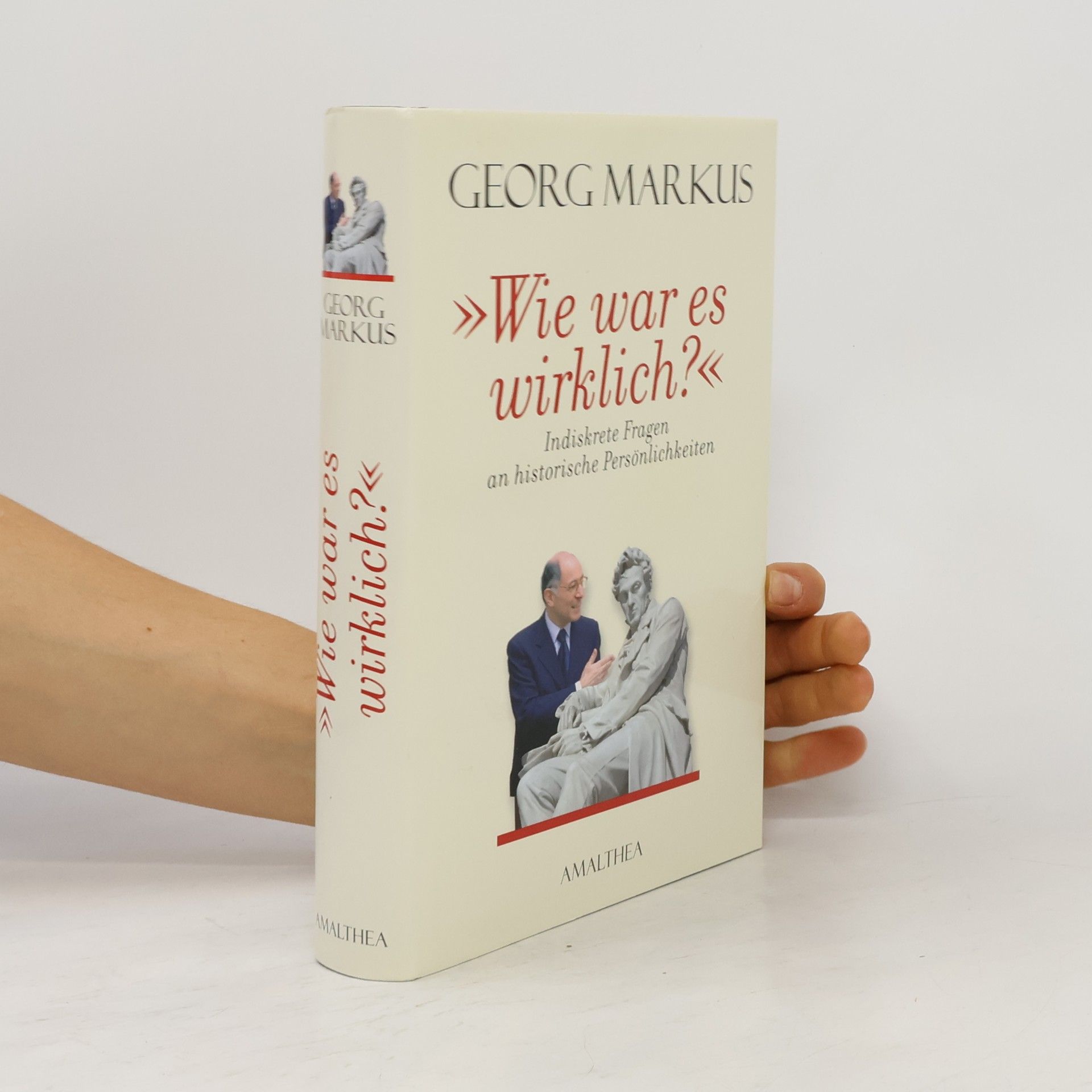 Georg Markus Wie war es wirklich?