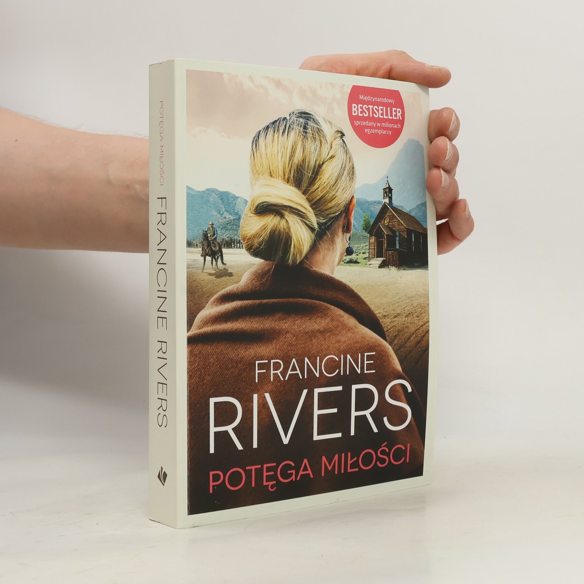 Francine Rivers Potęga miłości