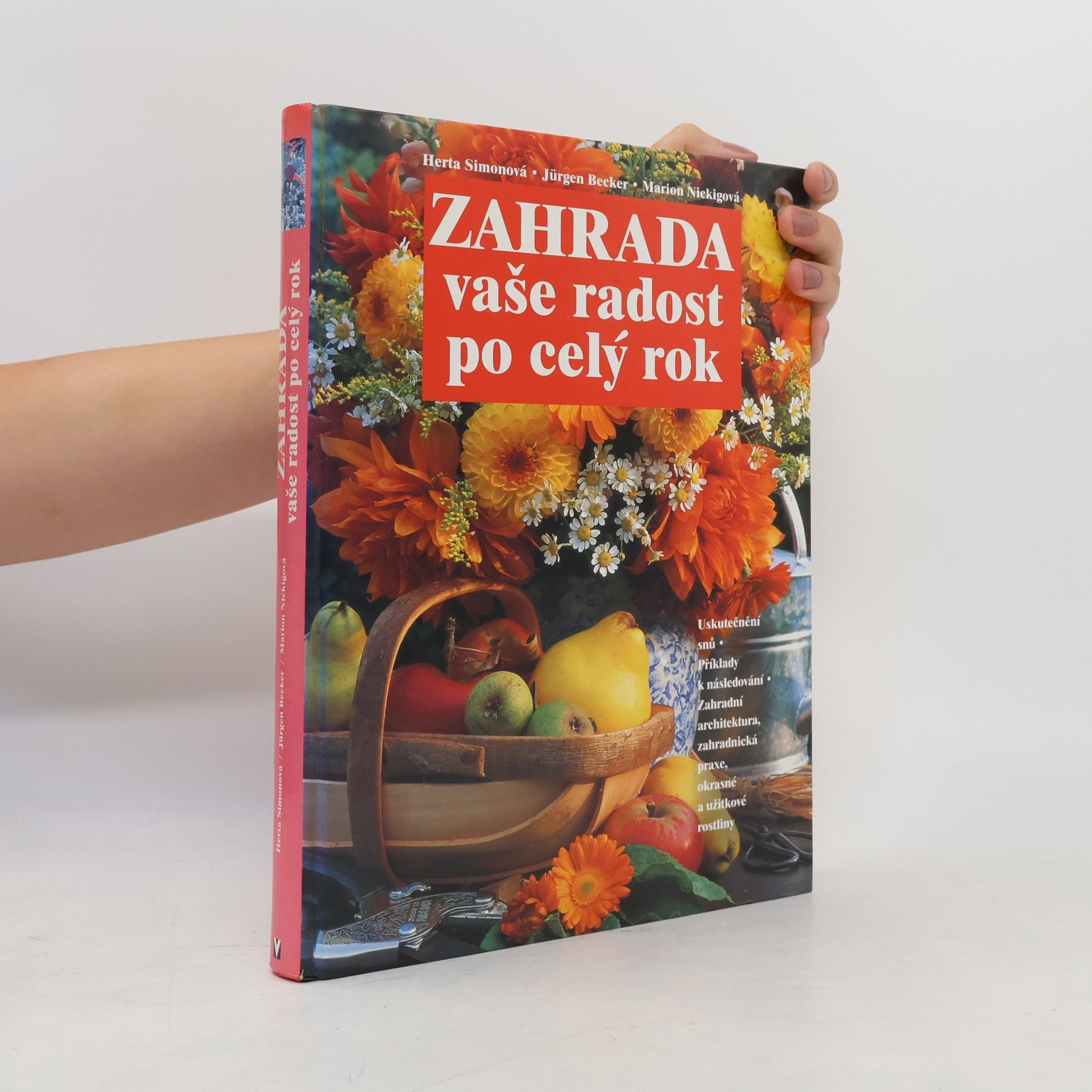 Auteurscollectief Zahrada vaše radost po celý rok