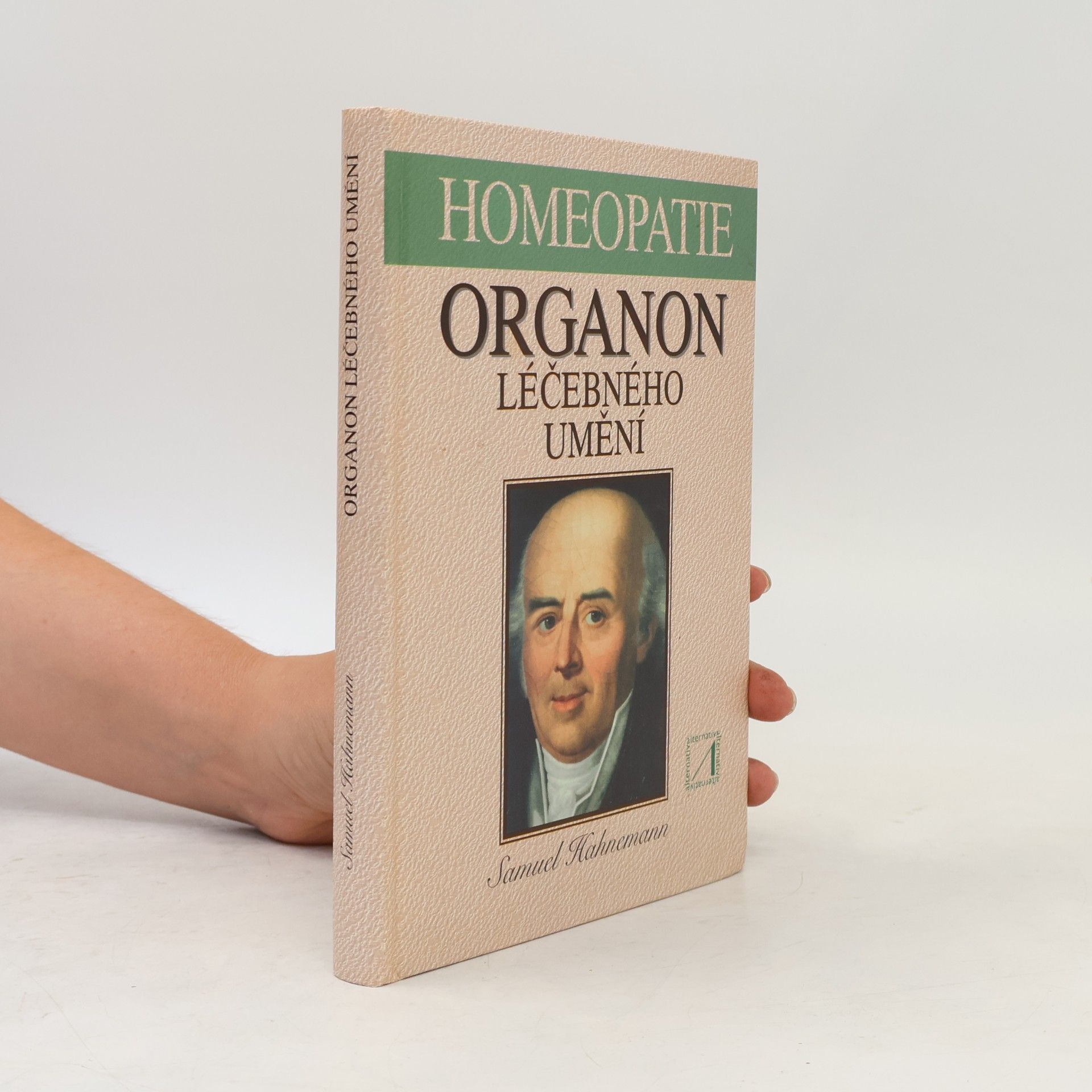 Hahnemann Samuel Organon léčebného umění