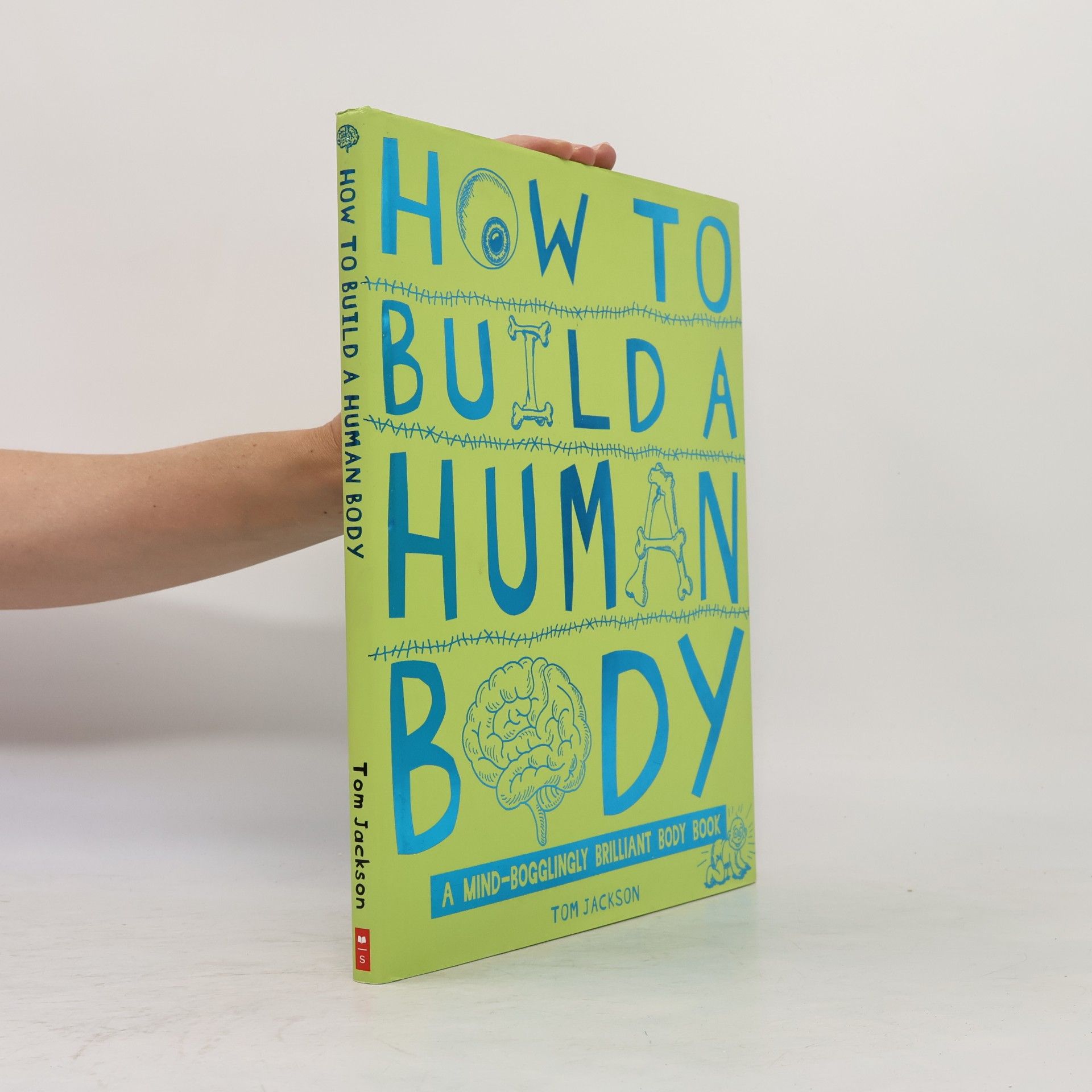 Jackson Tom How to Build a Human Body