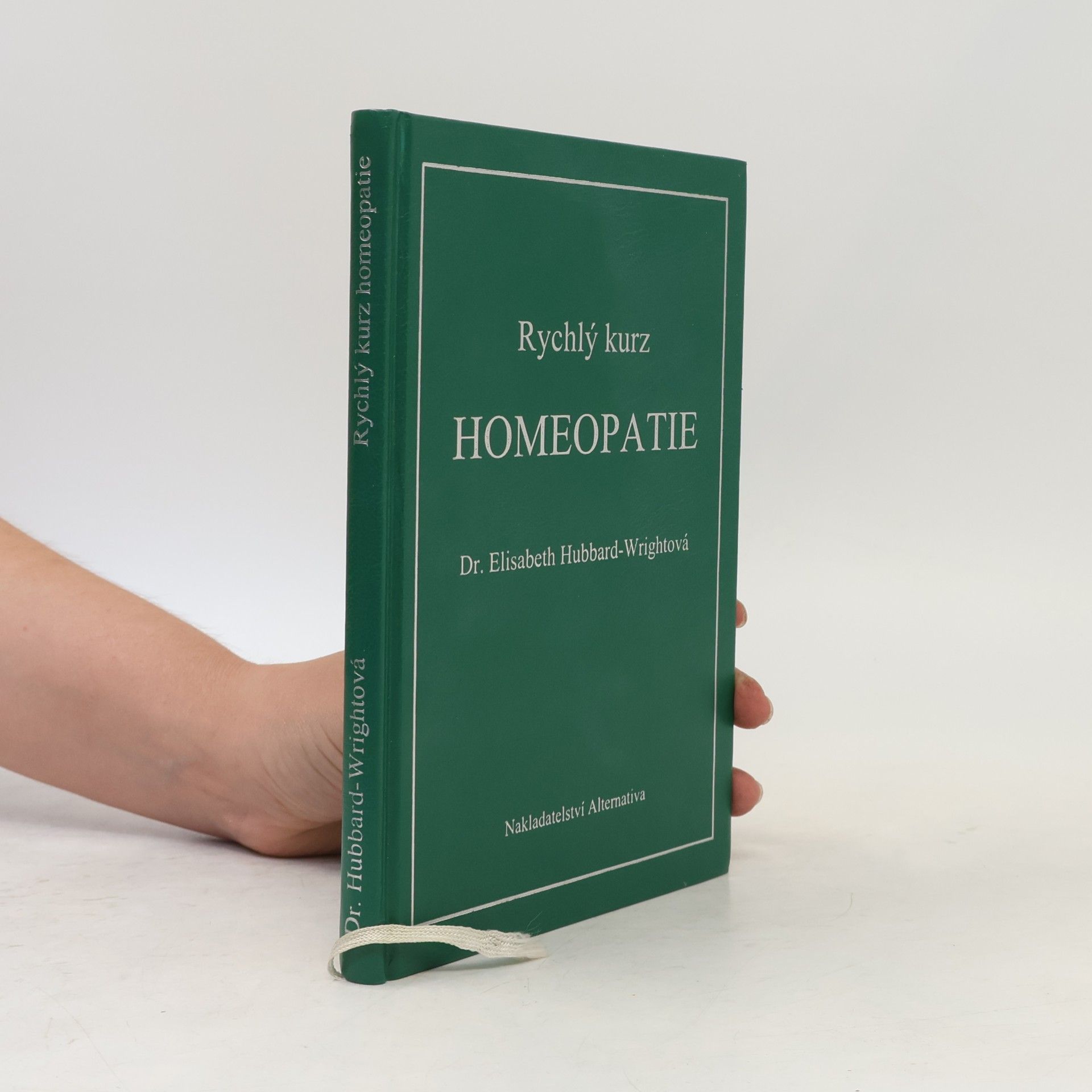 Elizabeth Hubbard Wright Rychlý kurz homeopatie