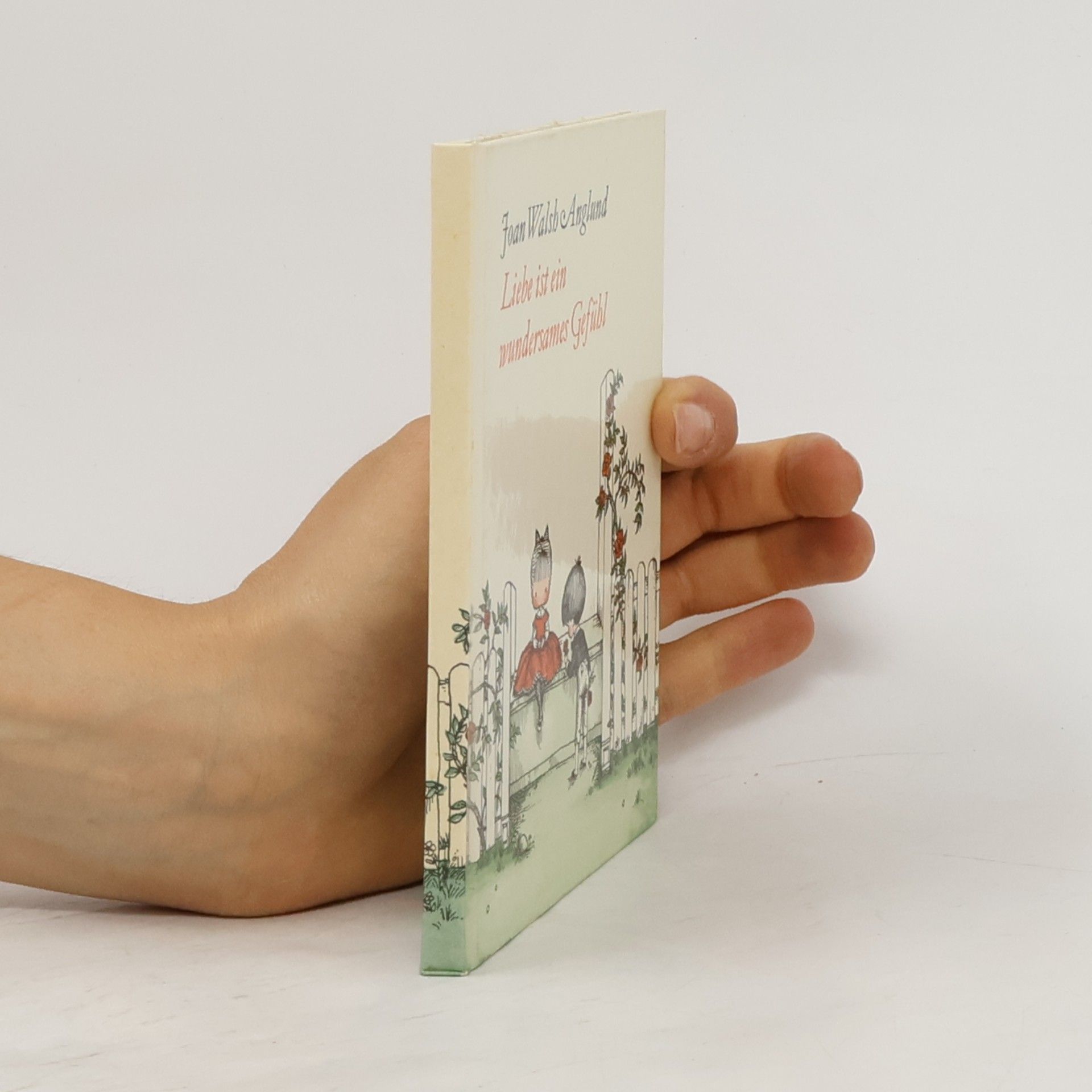 Joan Walsh Anglund Liebe ist ein wundersames Gefuhl