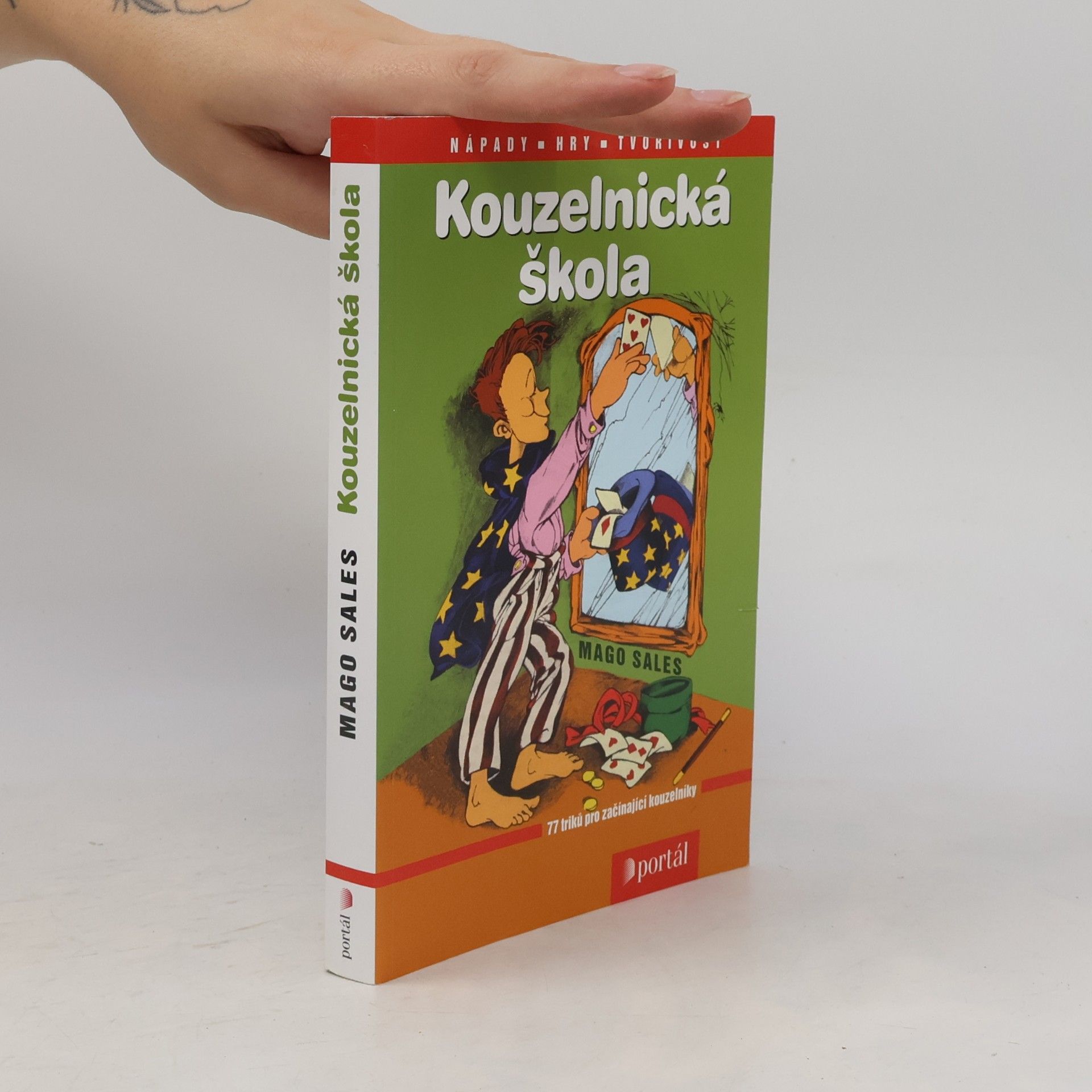Mago Sales Kouzelnická škola : 77 triků pro začínající kouzelníky