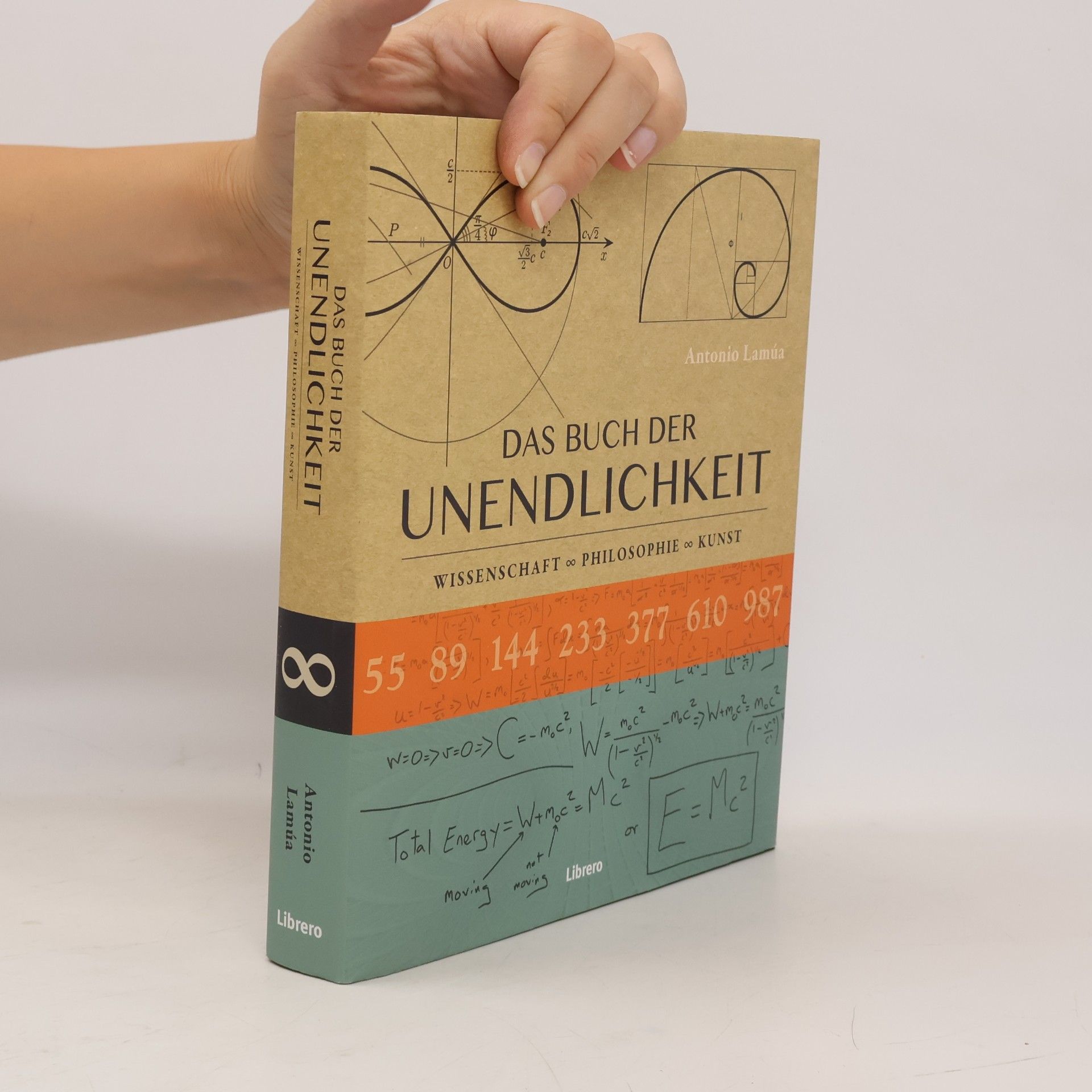 Antonio Lamúa Das Buch der Unendlichkeit : Wissenschaft, Philosophie, Kunst
