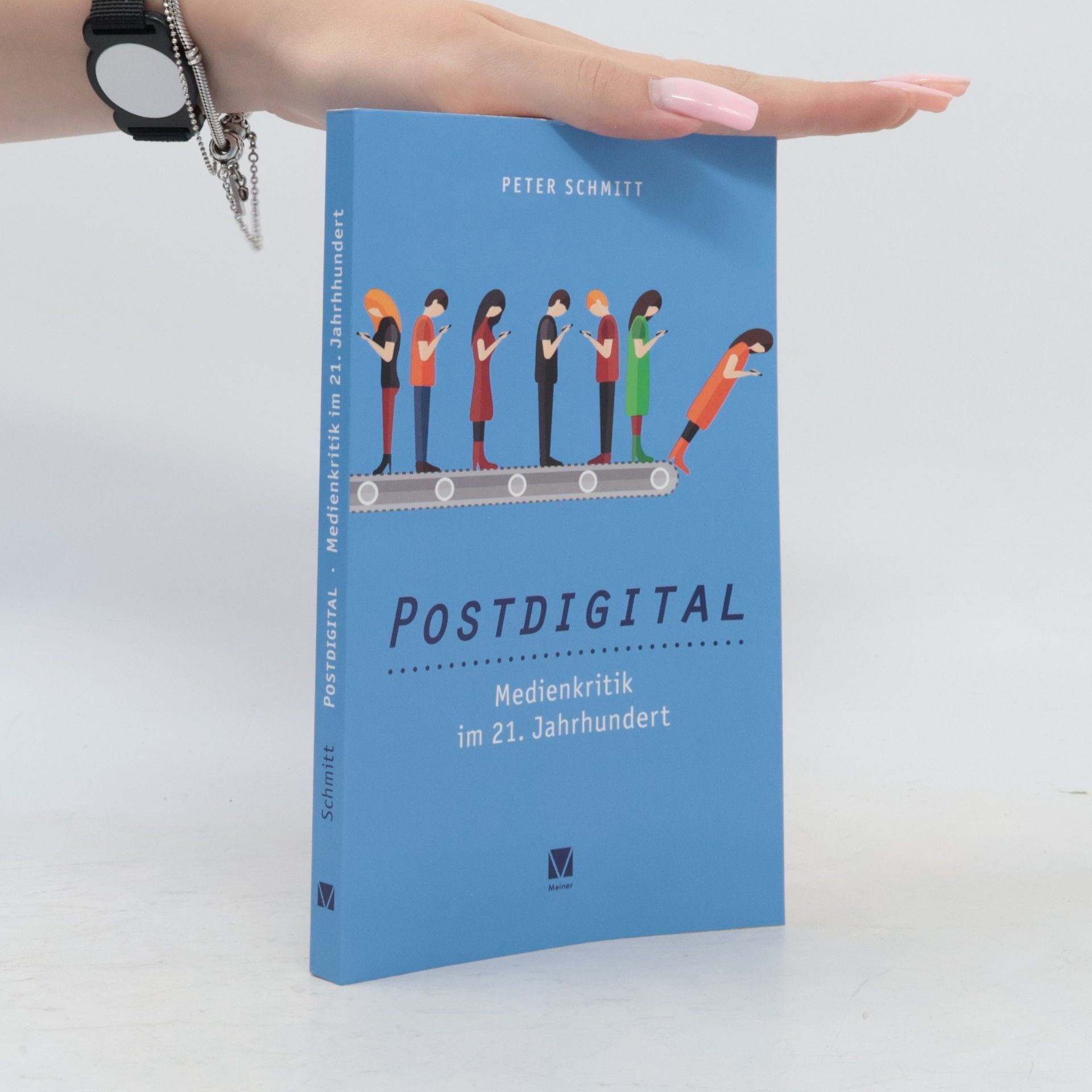 Peter Schmitt Postdigital: Medienkritik im 21. Jahrhundert