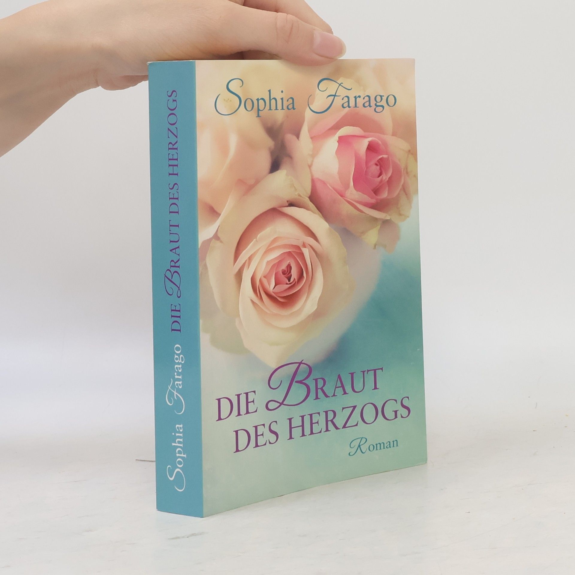 Sophia Farago Die Braut des Herzogs